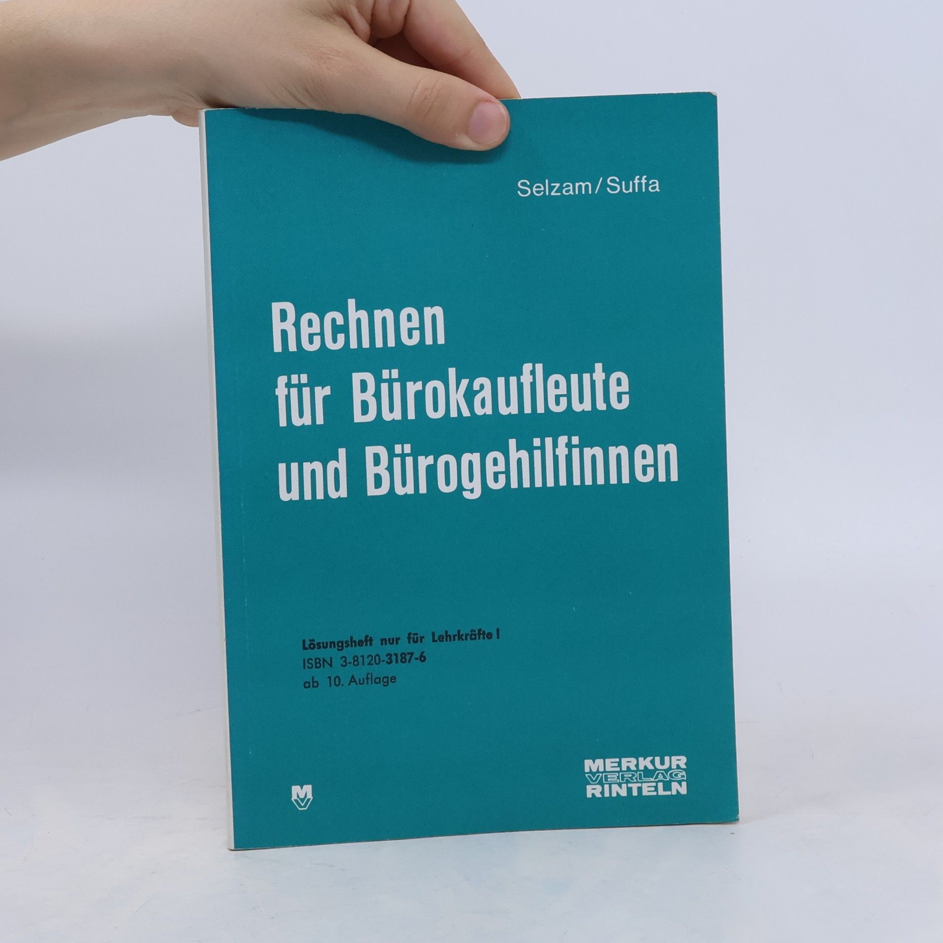 Harald Suffa Rechnen für Bürokaufleute und Bürogehilfinnen