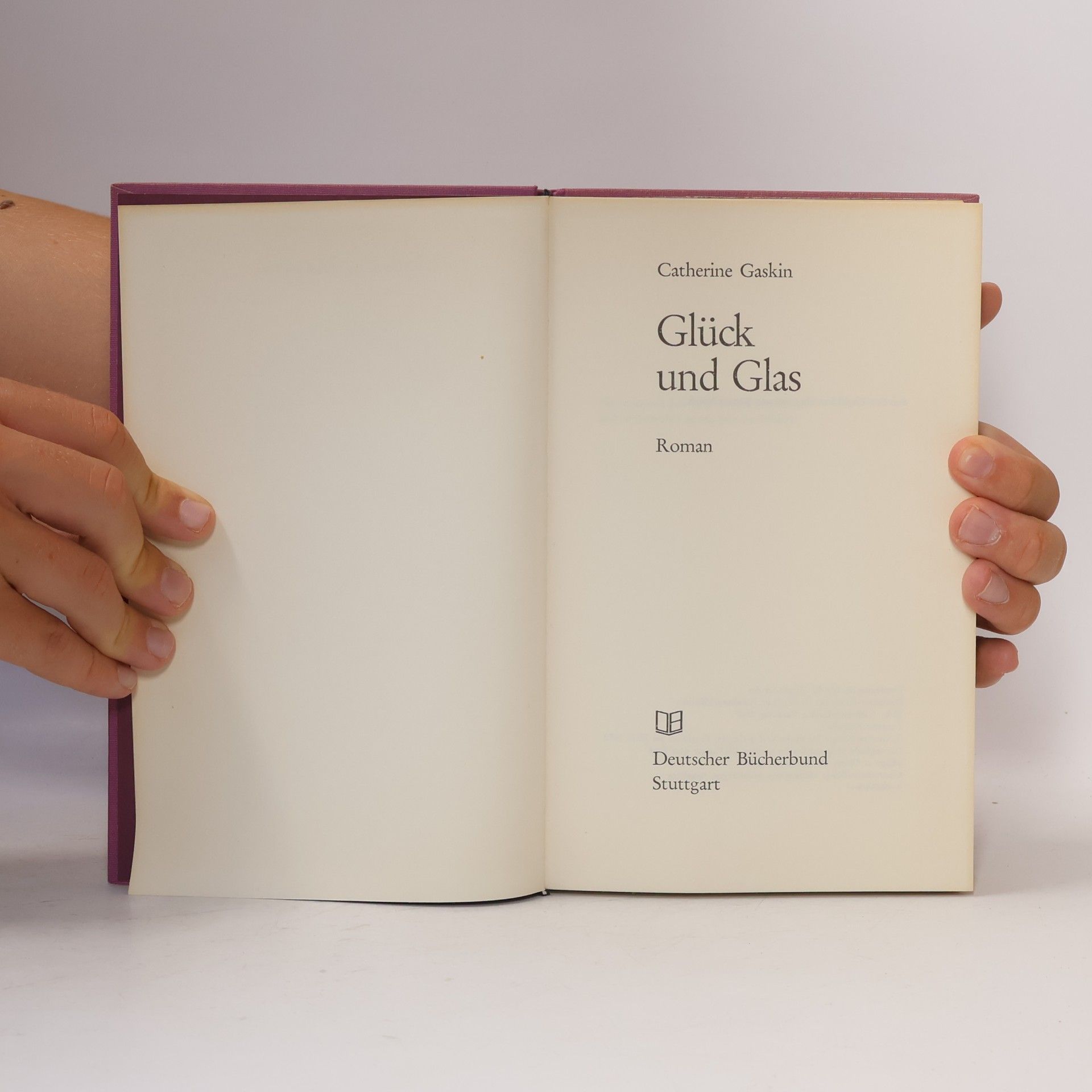 Catherine Gaskin Glück und Glas