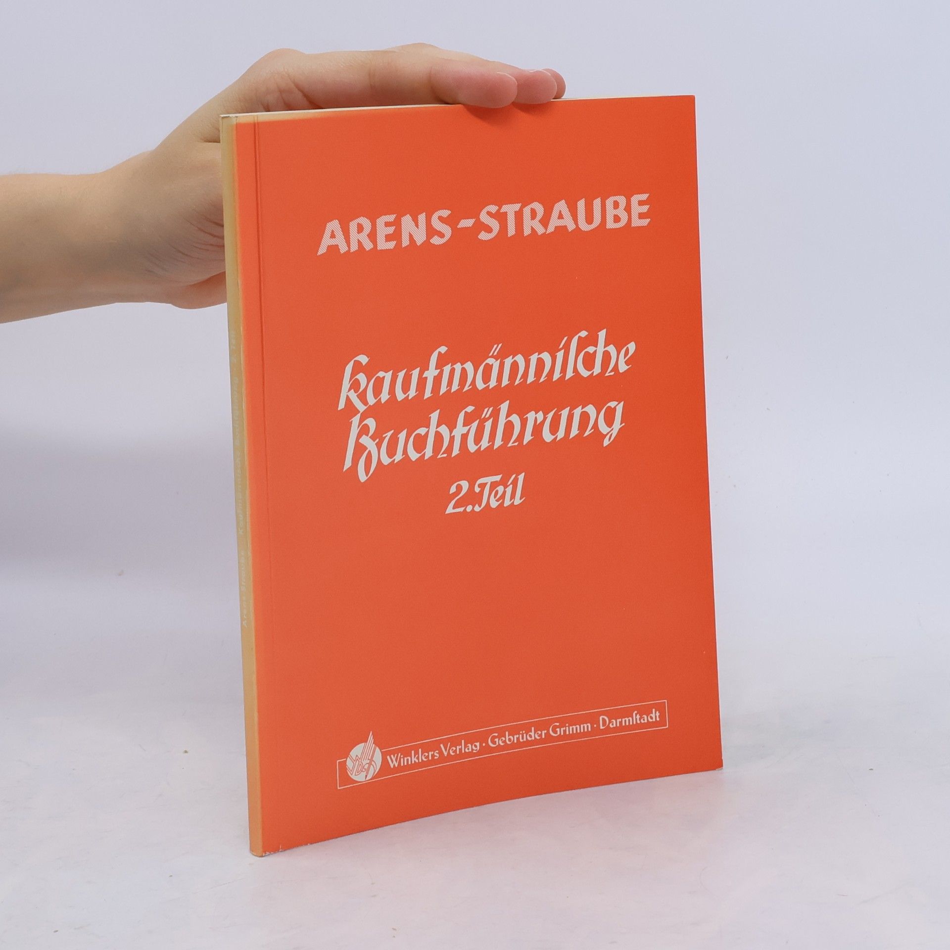 Eberhard Arens Kaufmännische Buchführung 2. Weg zur Praxis