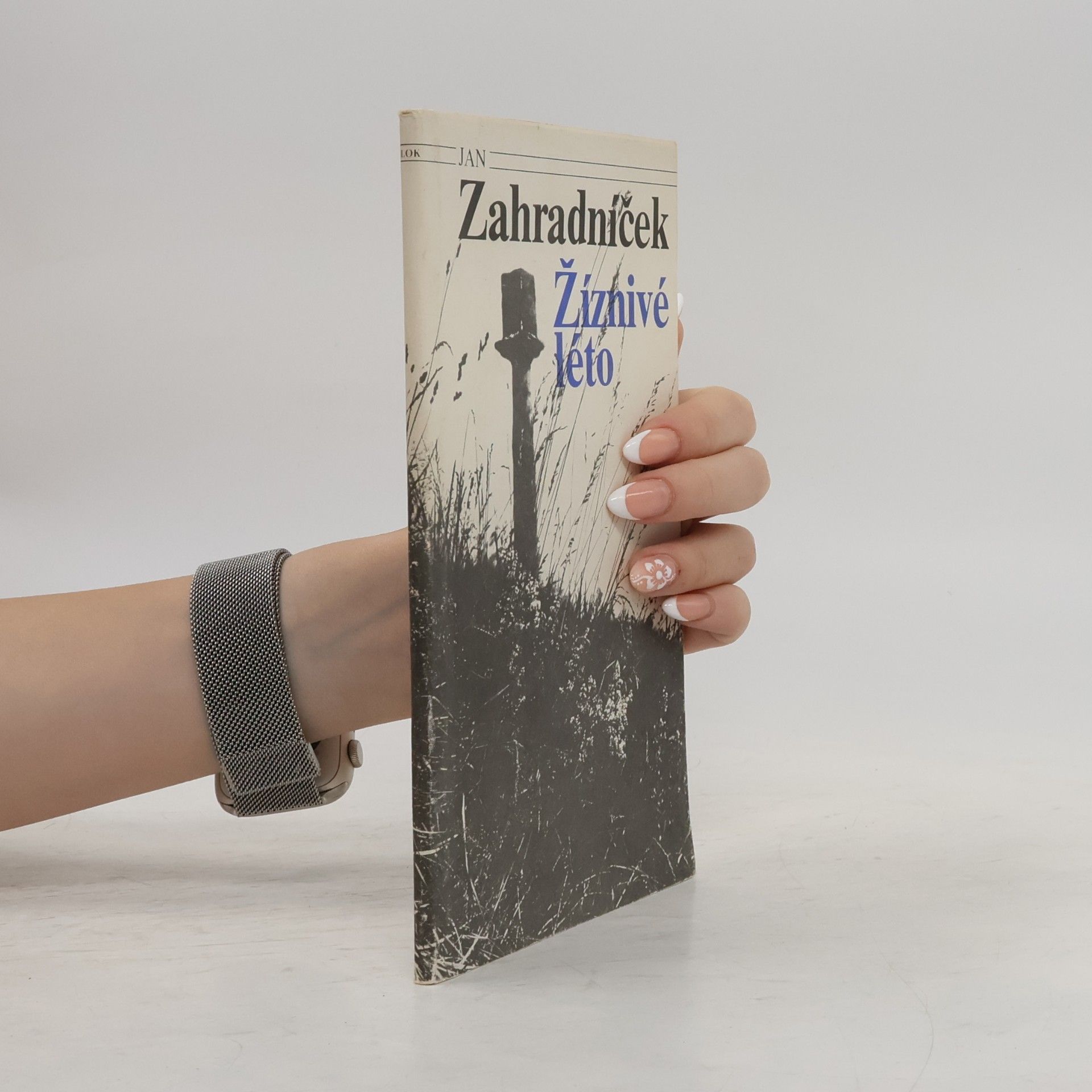 Jan Zahradníček Žíznivé léto