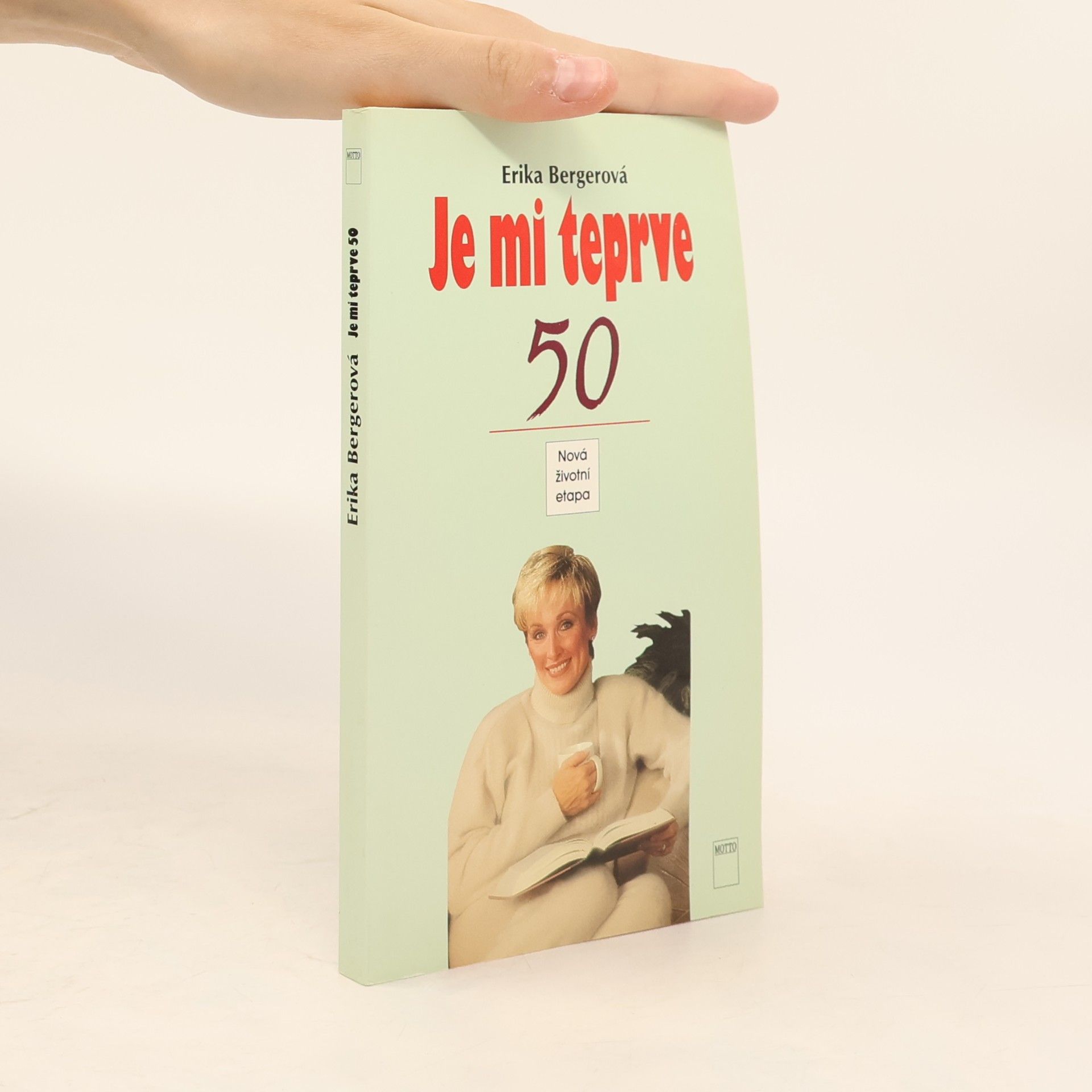 Erika Berger Je mi teprve 50 - Nová životní etapa