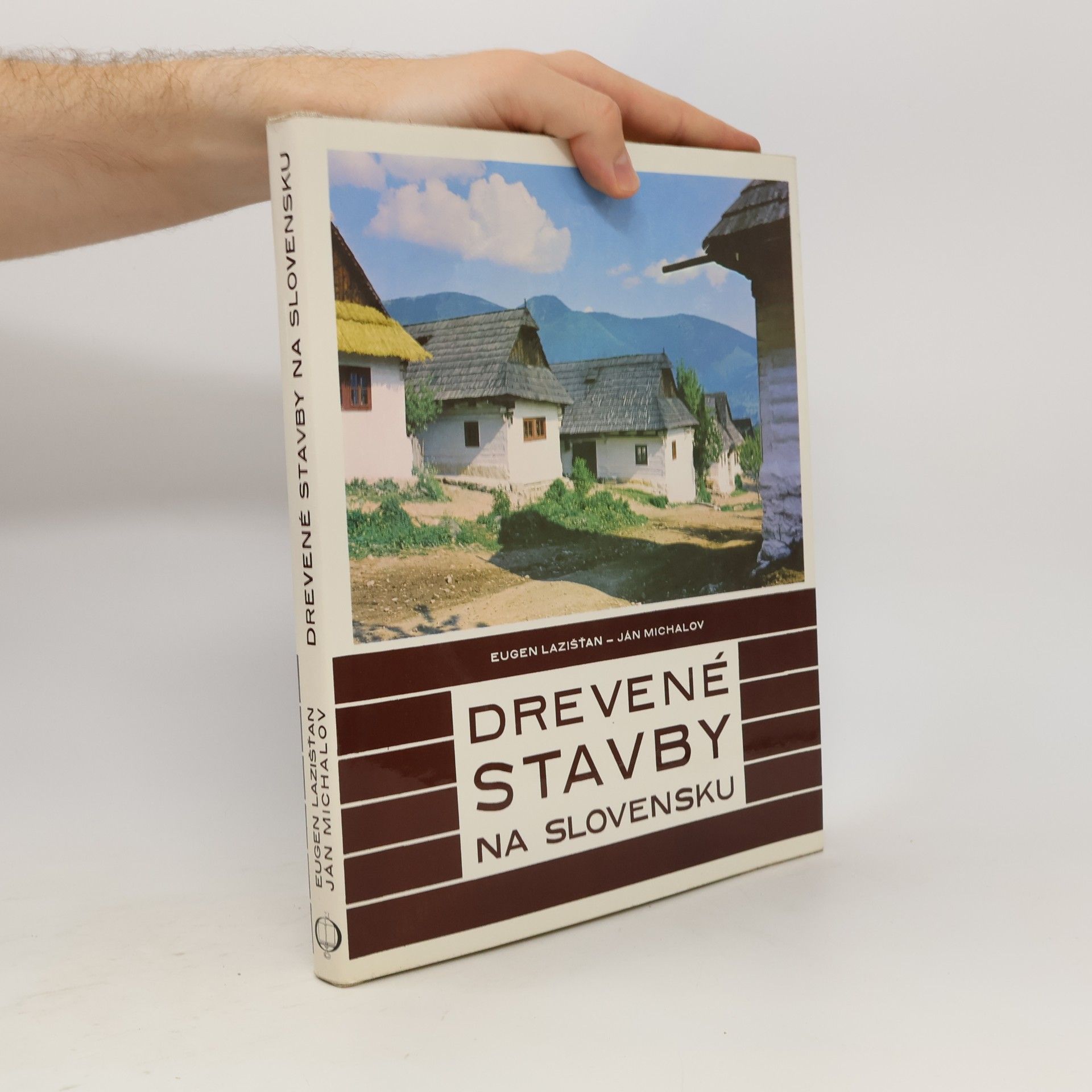 Ján Michalov Drevené stavby na Slovensku