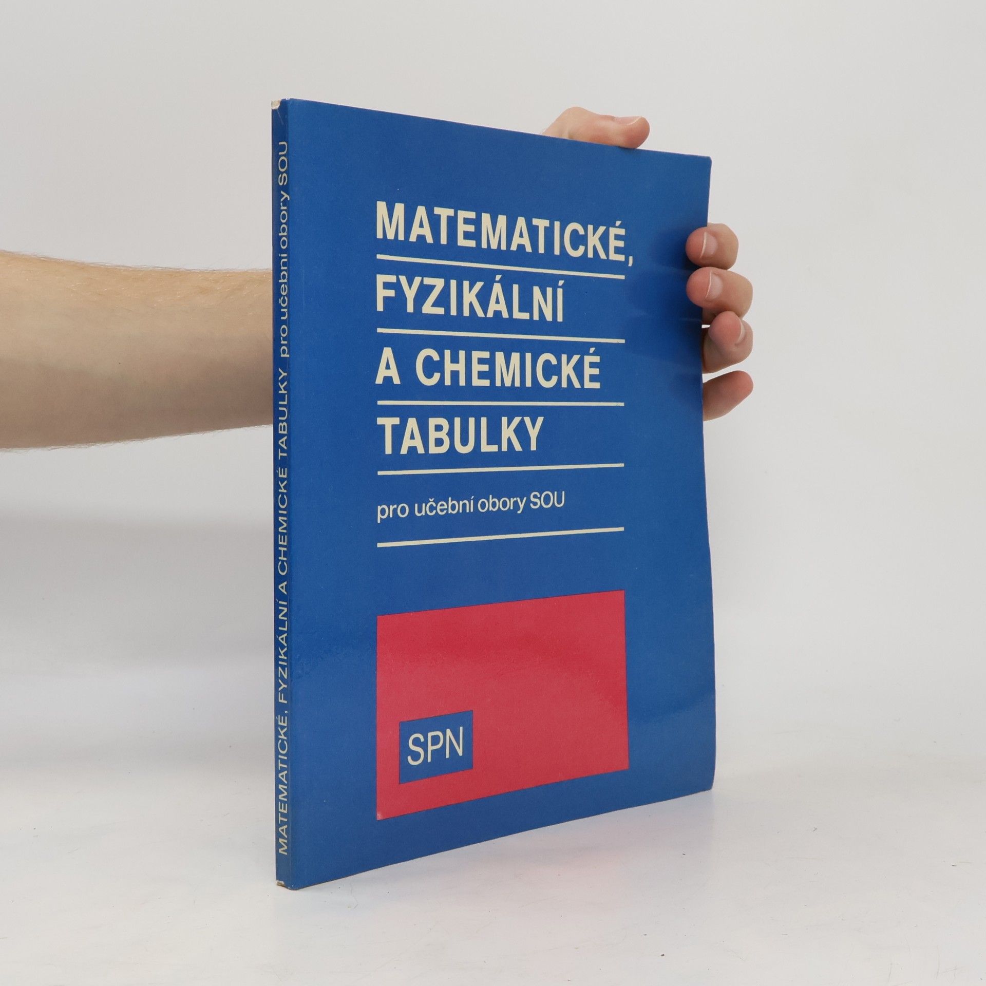 Matematické, fyzikální, chemické tabulky pro učební obory SOU