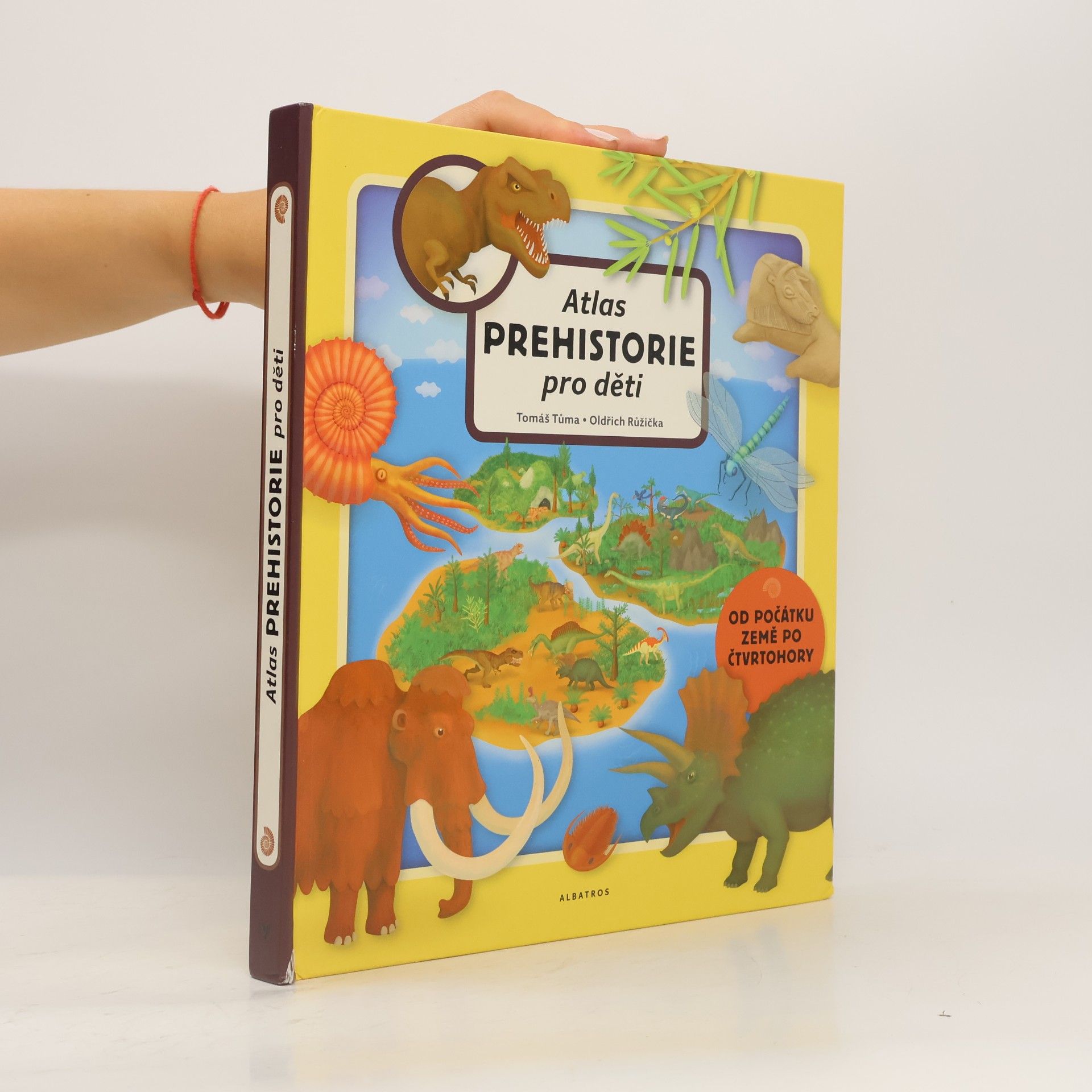 Tomáš Tůma Atlas prehistorie pro děti. Od počátku Země po čtvrtohory