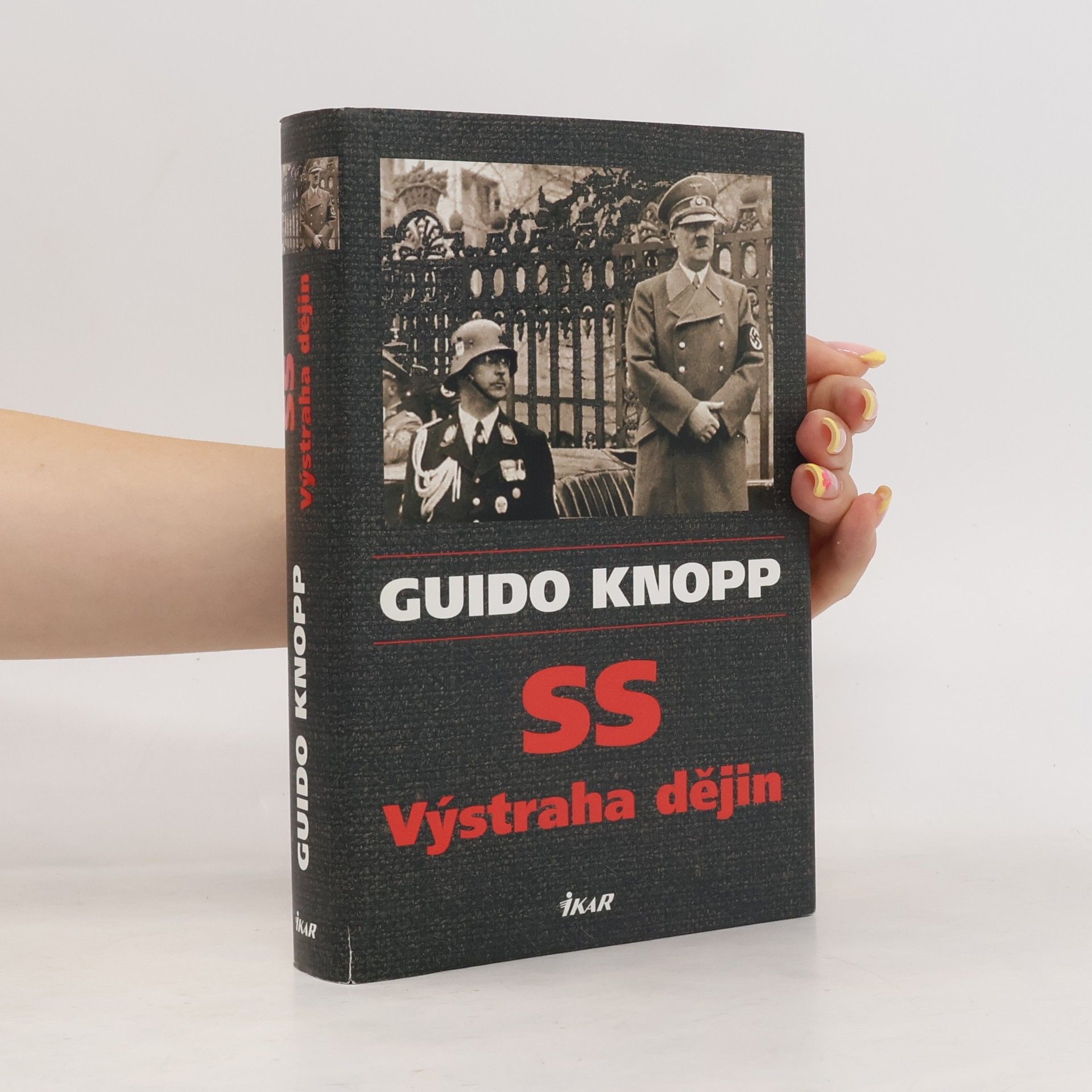 Guido Knopp SS - výstraha dějin