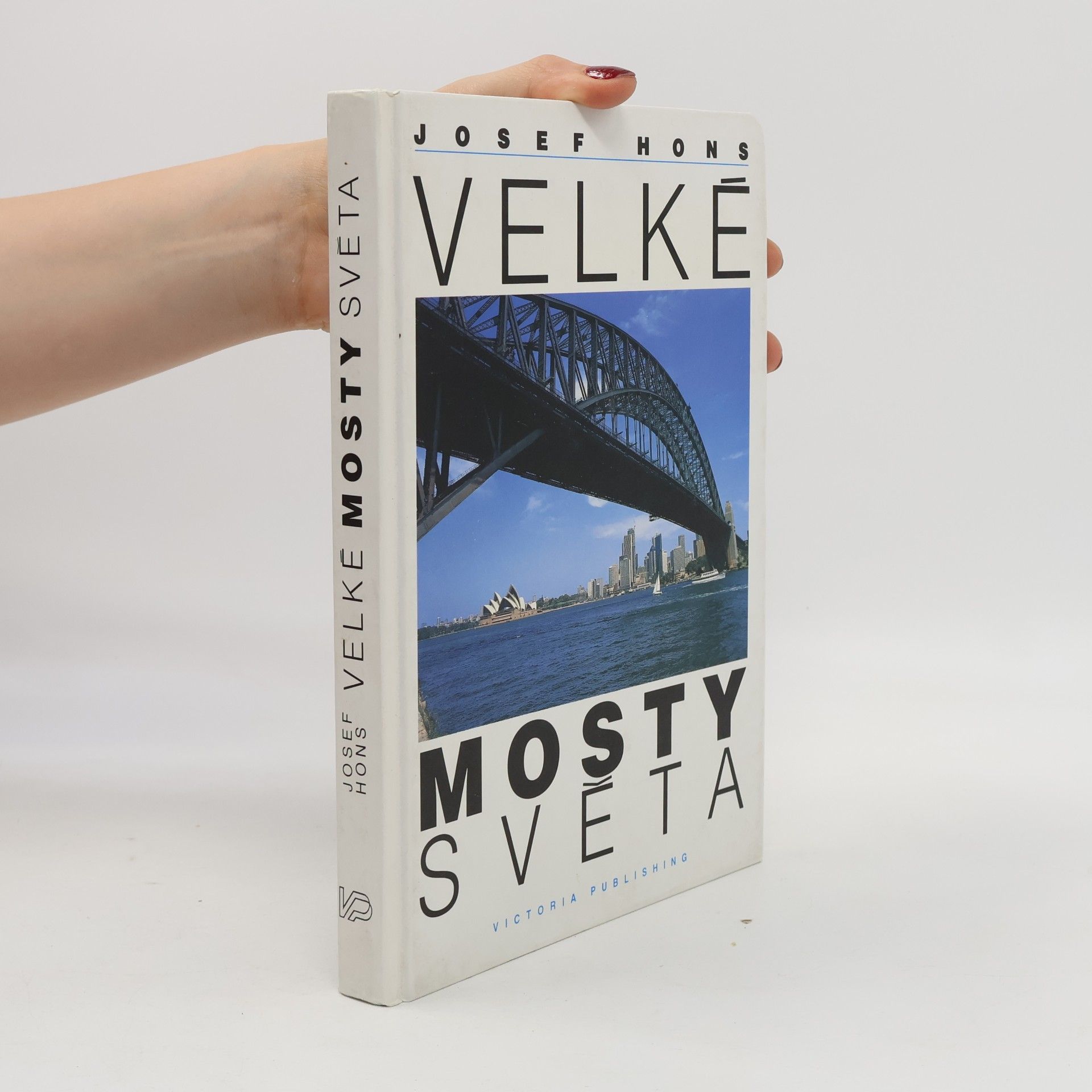 Josef Hons Velké mosty světa