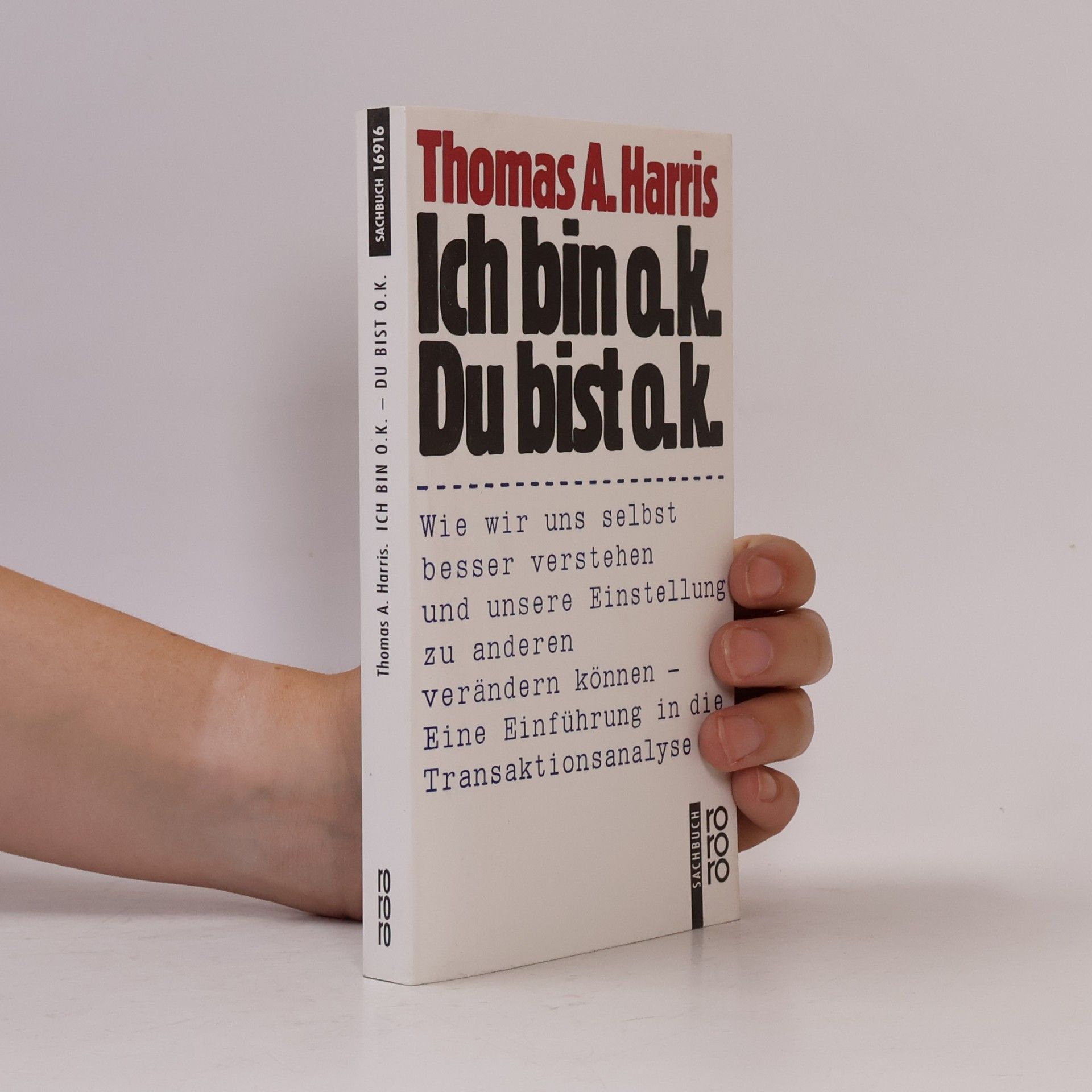 A Thomas Harris Ich bin o.k. Du bist o.k.