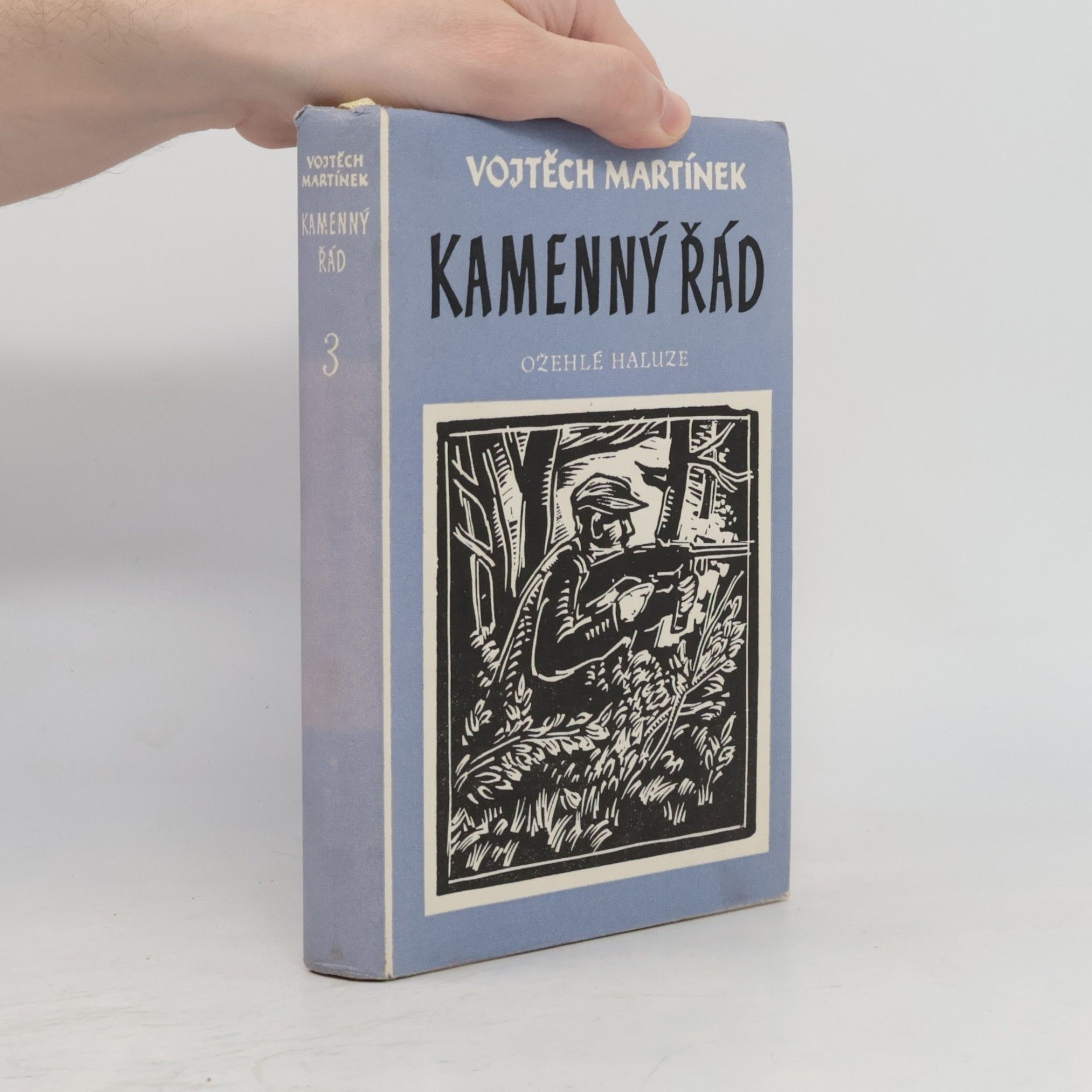 Vojtěch Martínek Kamenný řád III. Ožehlé haluze