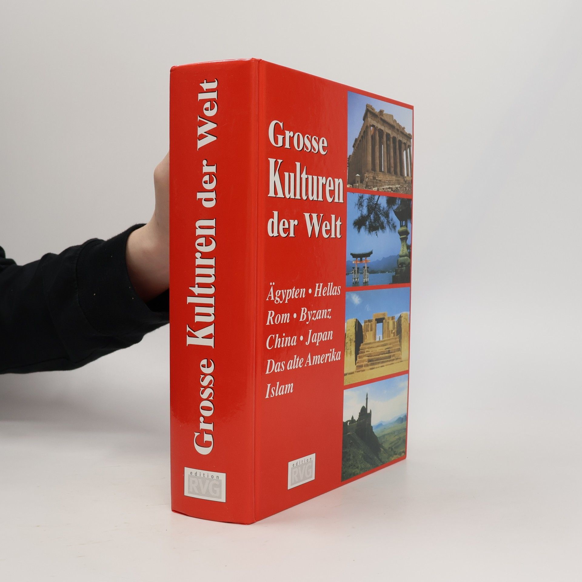Autorenkollektiv Grosse Kulturen der Welt