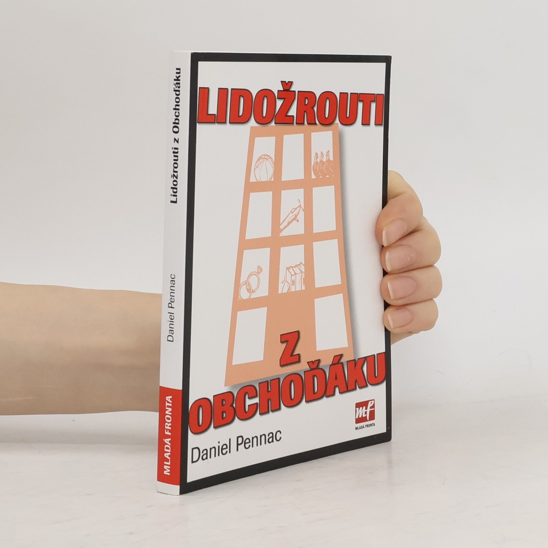Daniel Pennac Lidožrouti z Obchoďáku