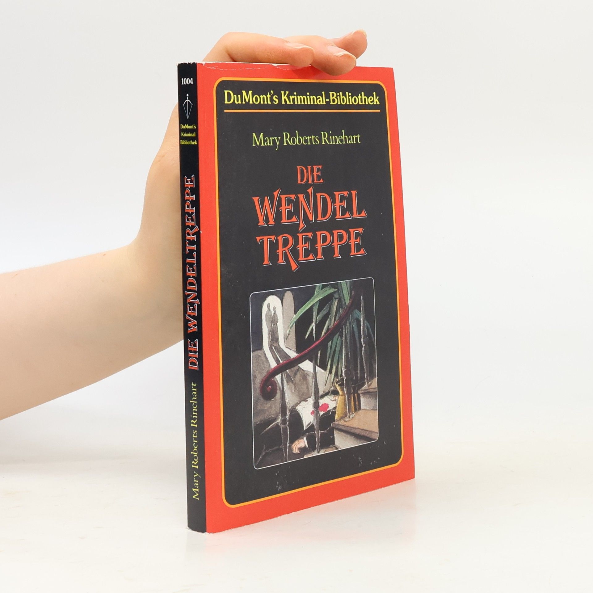 Mary Roberts Rinehart Die Wendeltreppe
