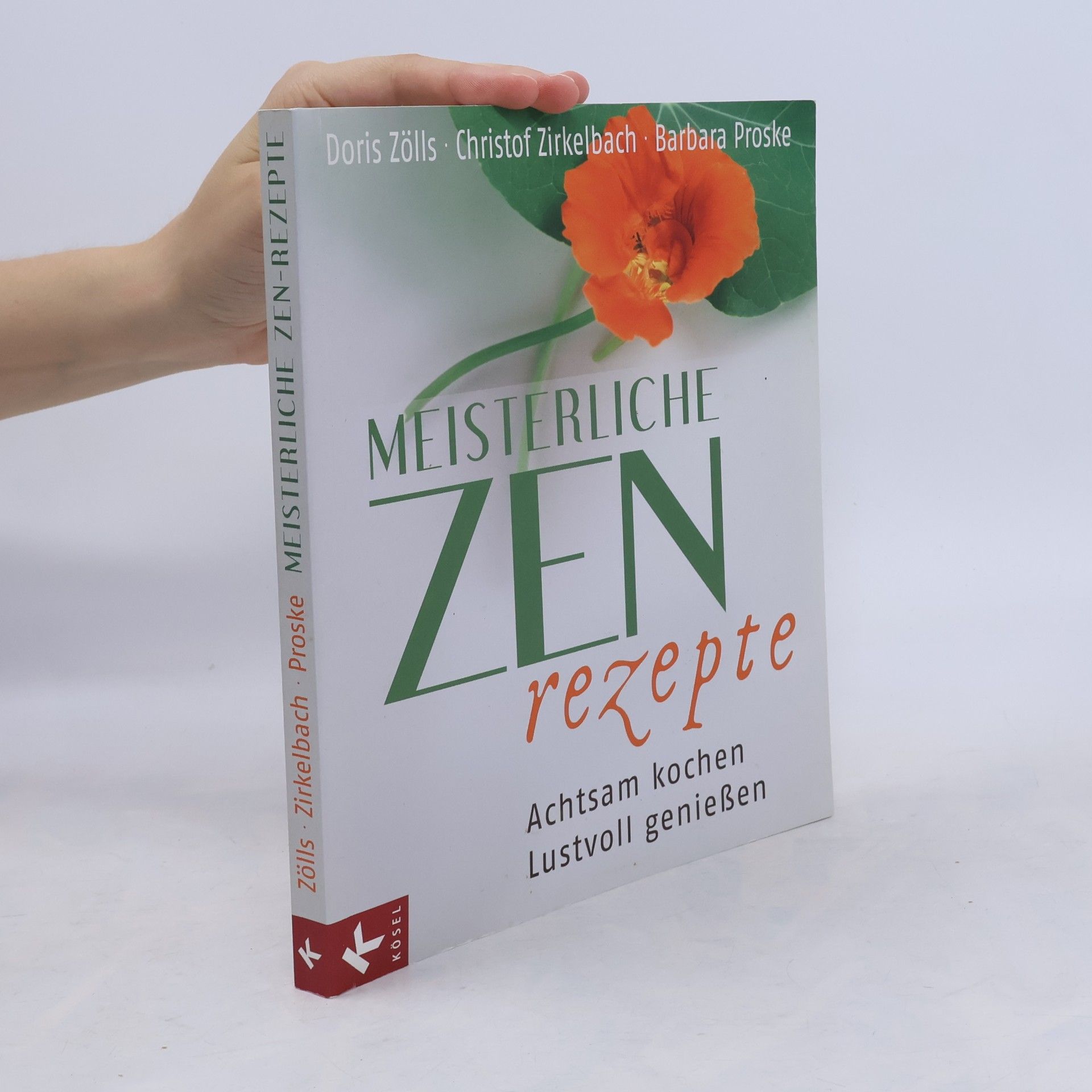 Doris Zölls Meisterliche Zen-Rezepte