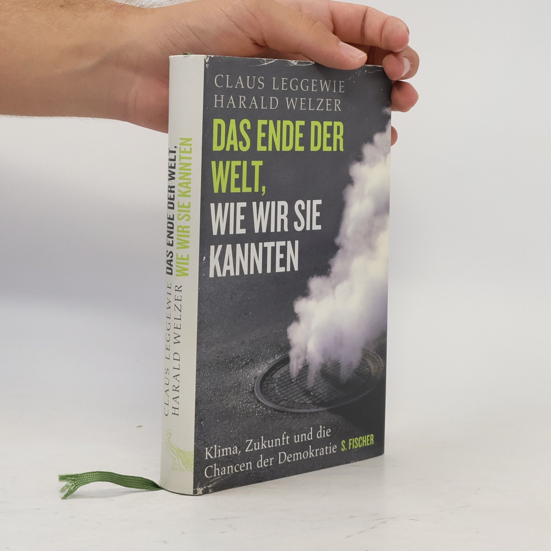 Claus Leggewie Das Ende der Welt, wie wir sie kannten
