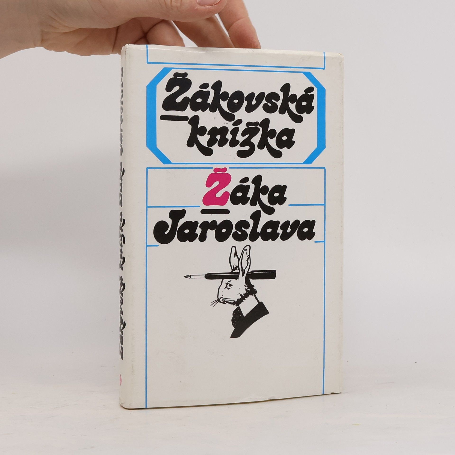Jaroslav Žák Žákovská knížka Žáka Jaroslava