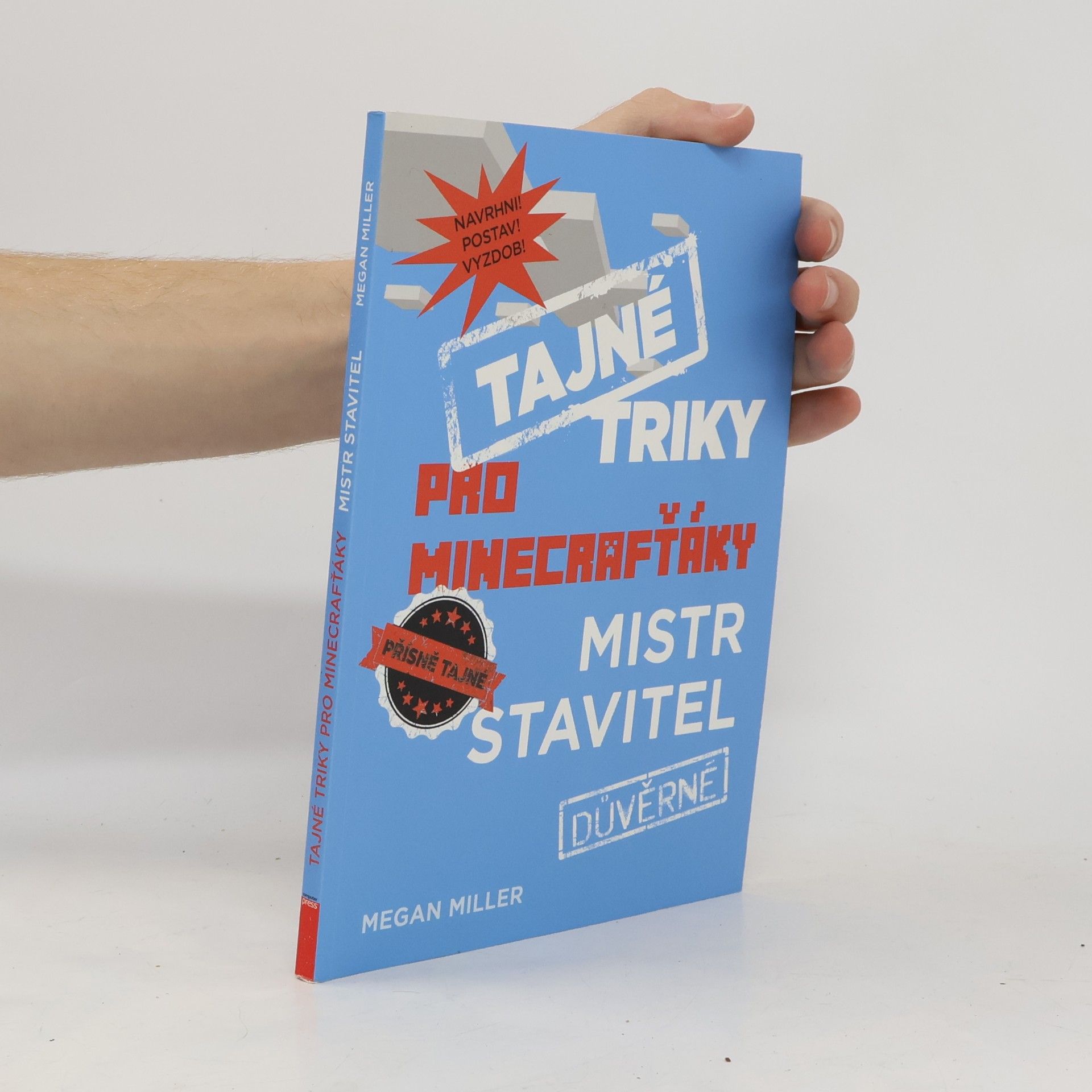 Megan Miller Tajné triky pro Minecrafťáky. Mistr stavitel