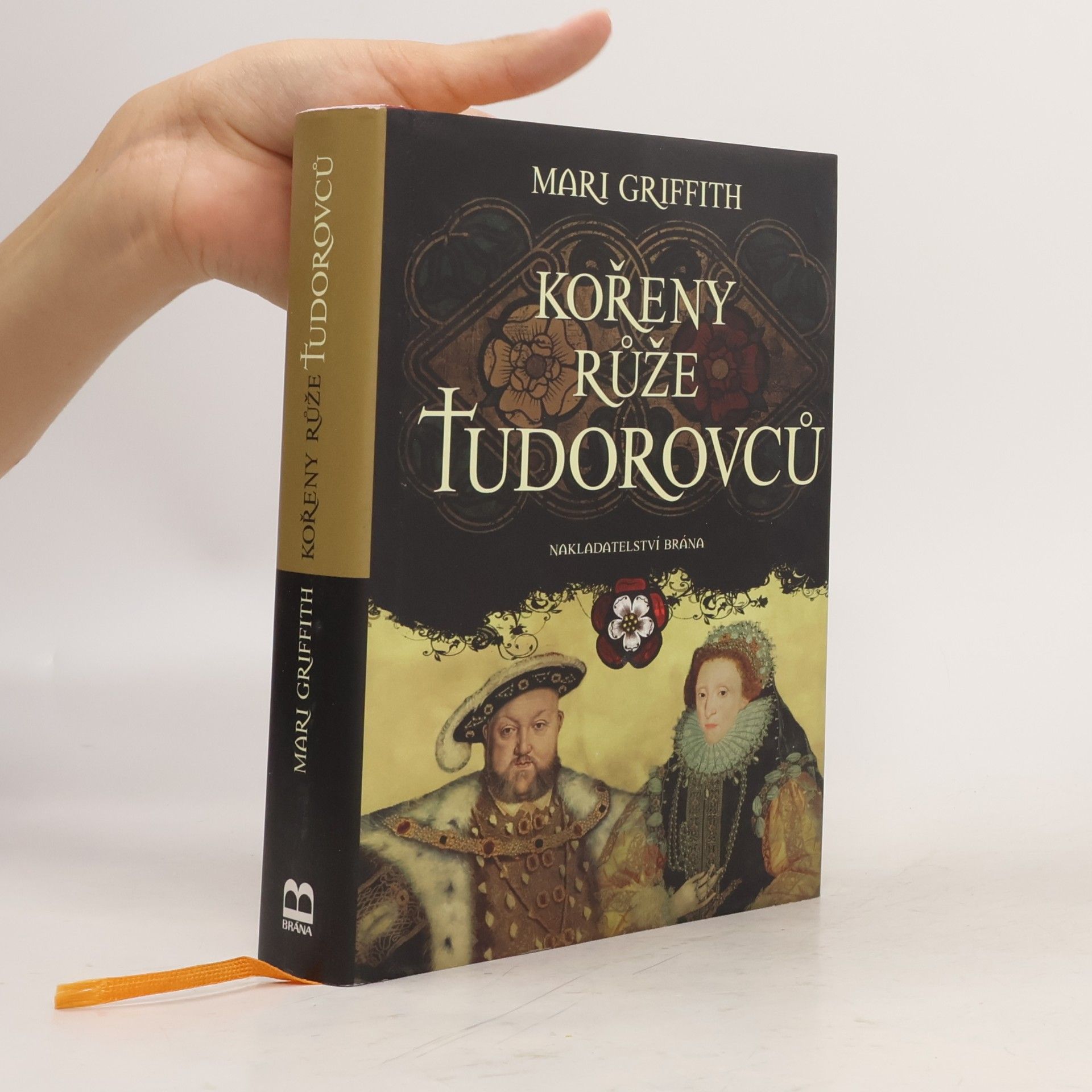 Mari Griffith Kořeny růže Tudorovců