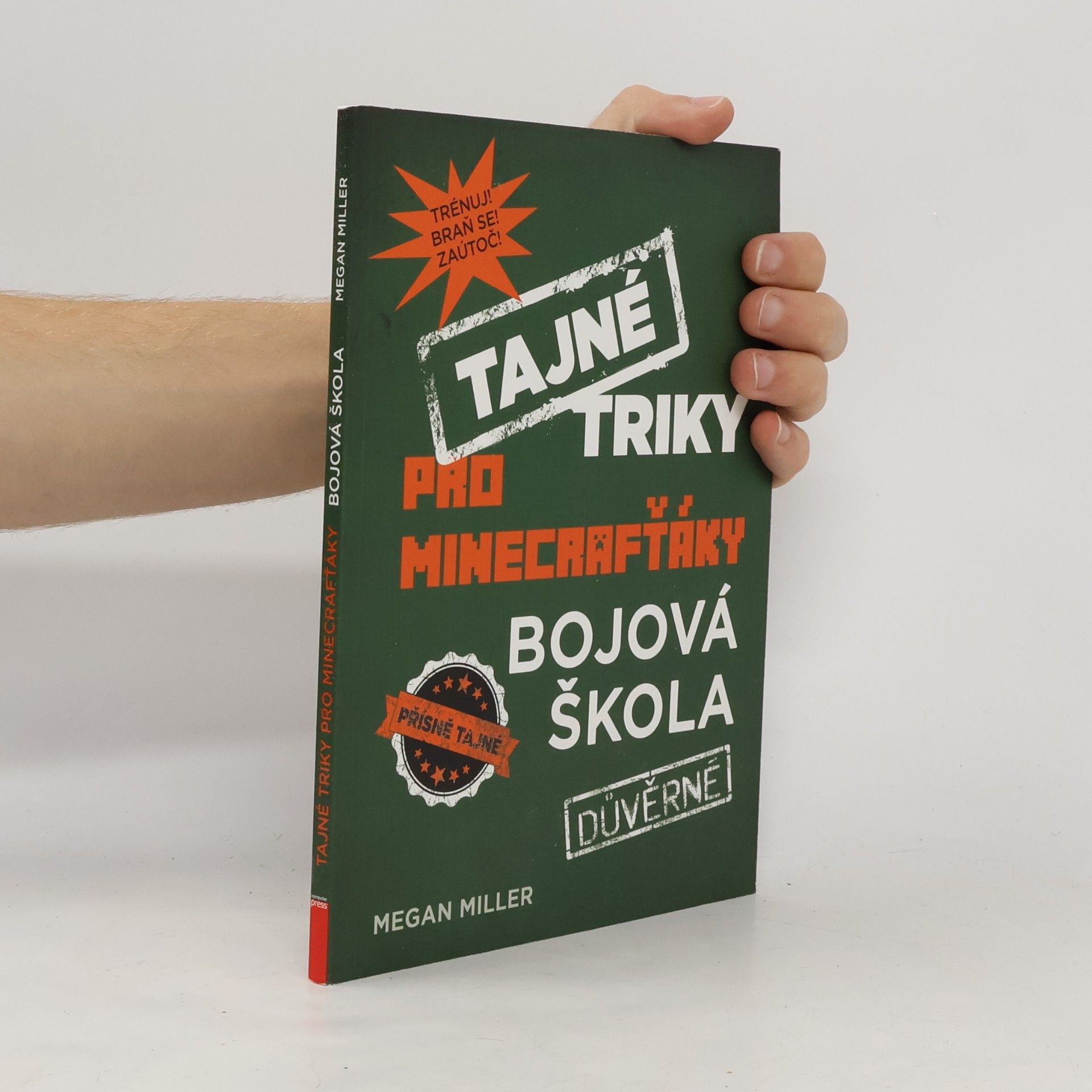 Megan Miller Tajné triky pro Minecrafťáky: Bojová škola