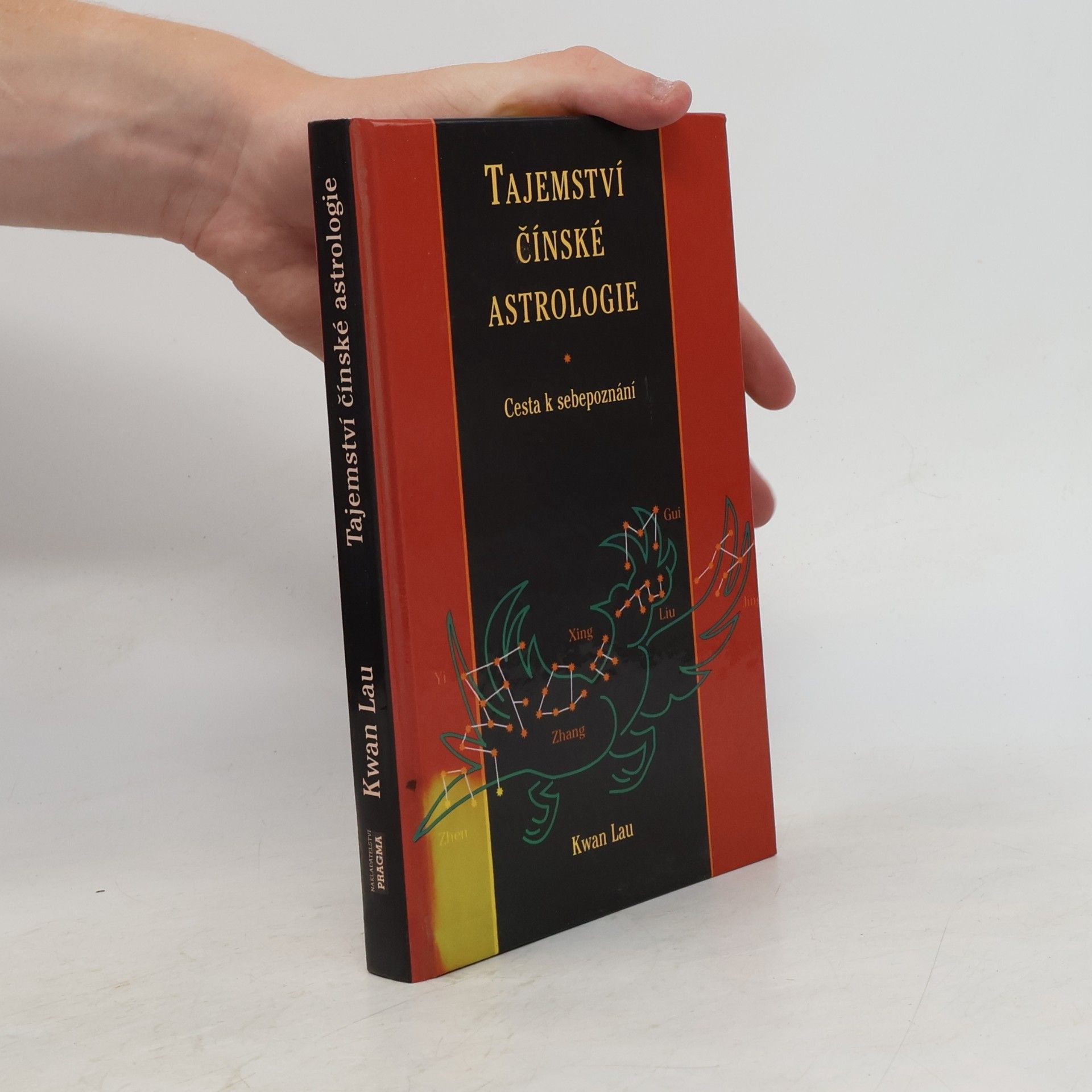 Kwan Lau Tajemství čínské astrologie. Cesta k sebepoznání