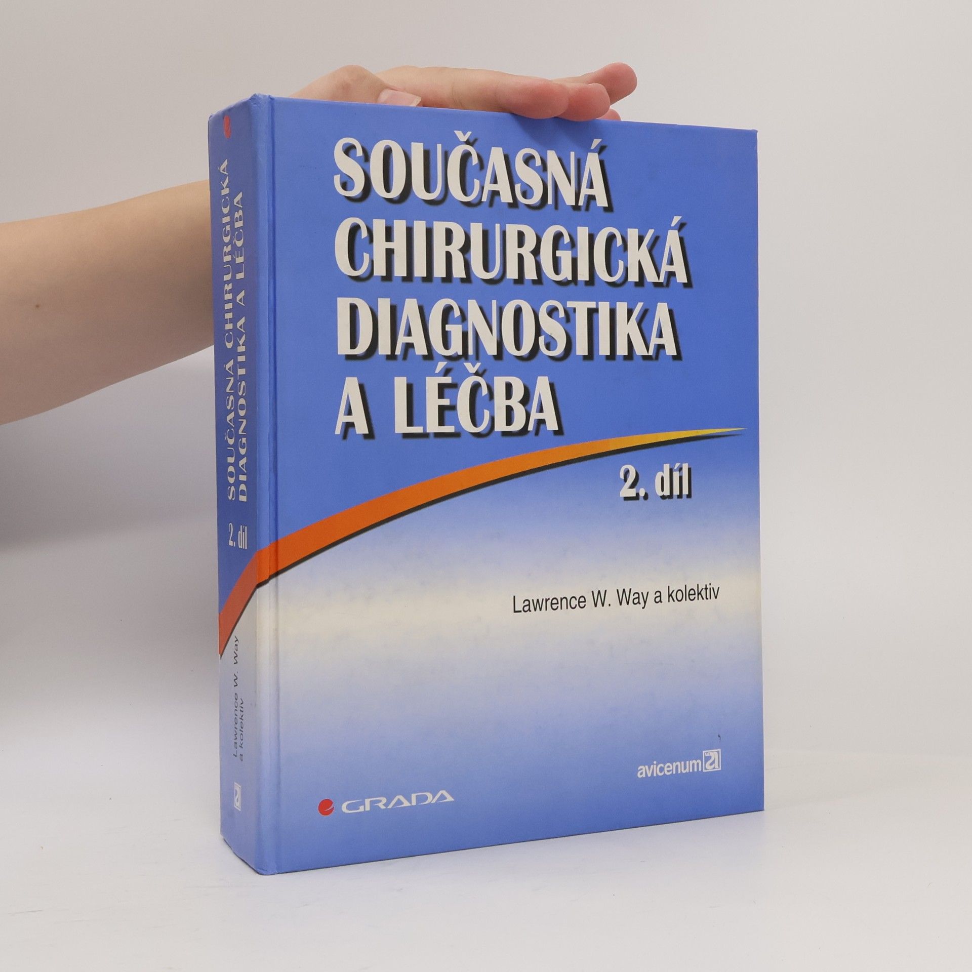 Lawrence W. Way Současná chirurgická diagnostika a léčba 2