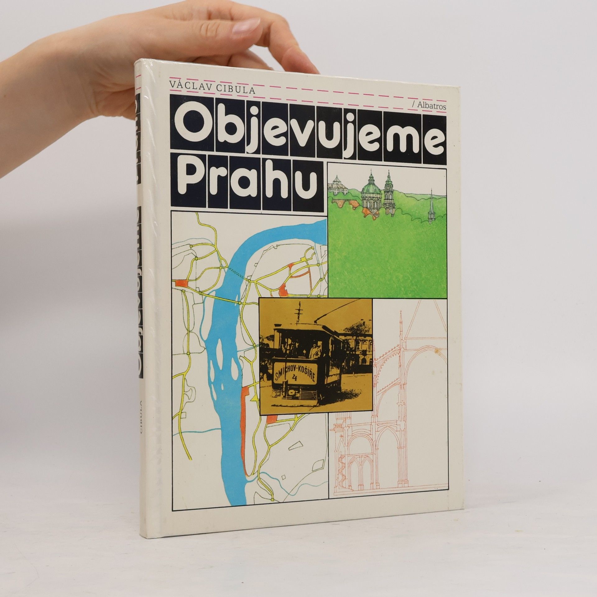 Václav Cibula Objevujeme Prahu