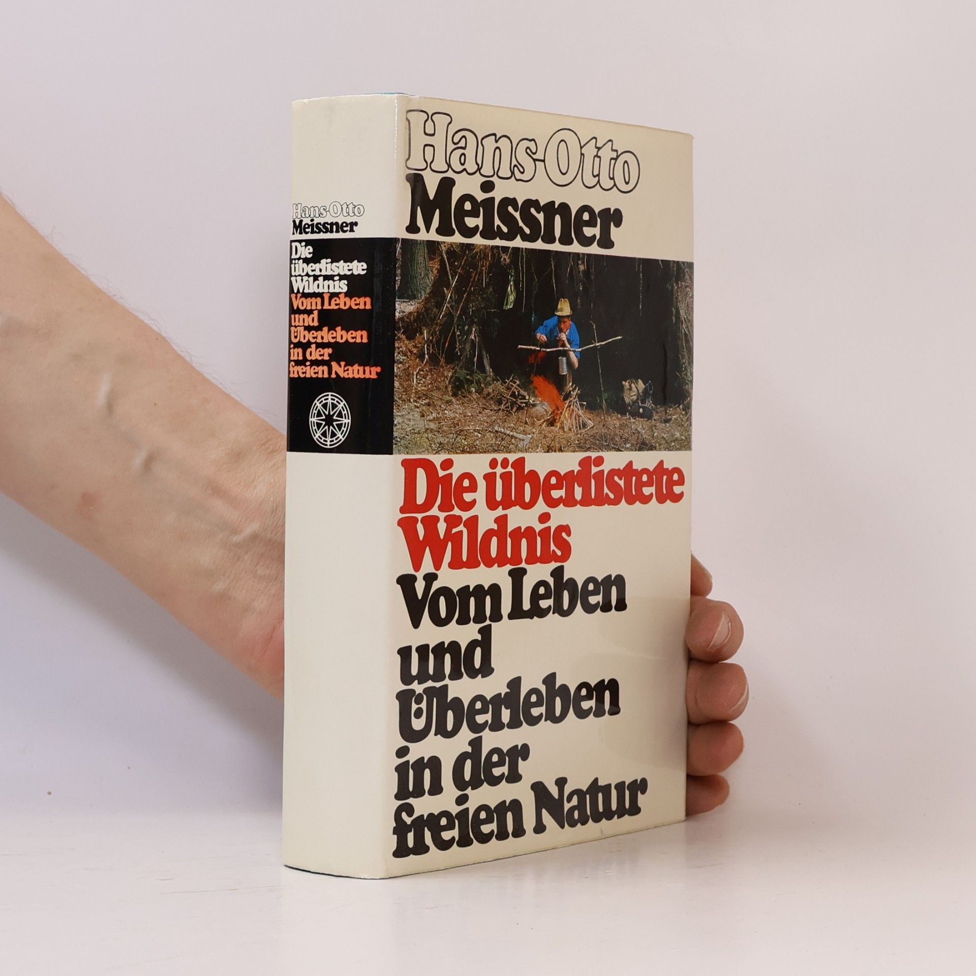 Hans-Otto Meissner Die überlistete Wildnis
