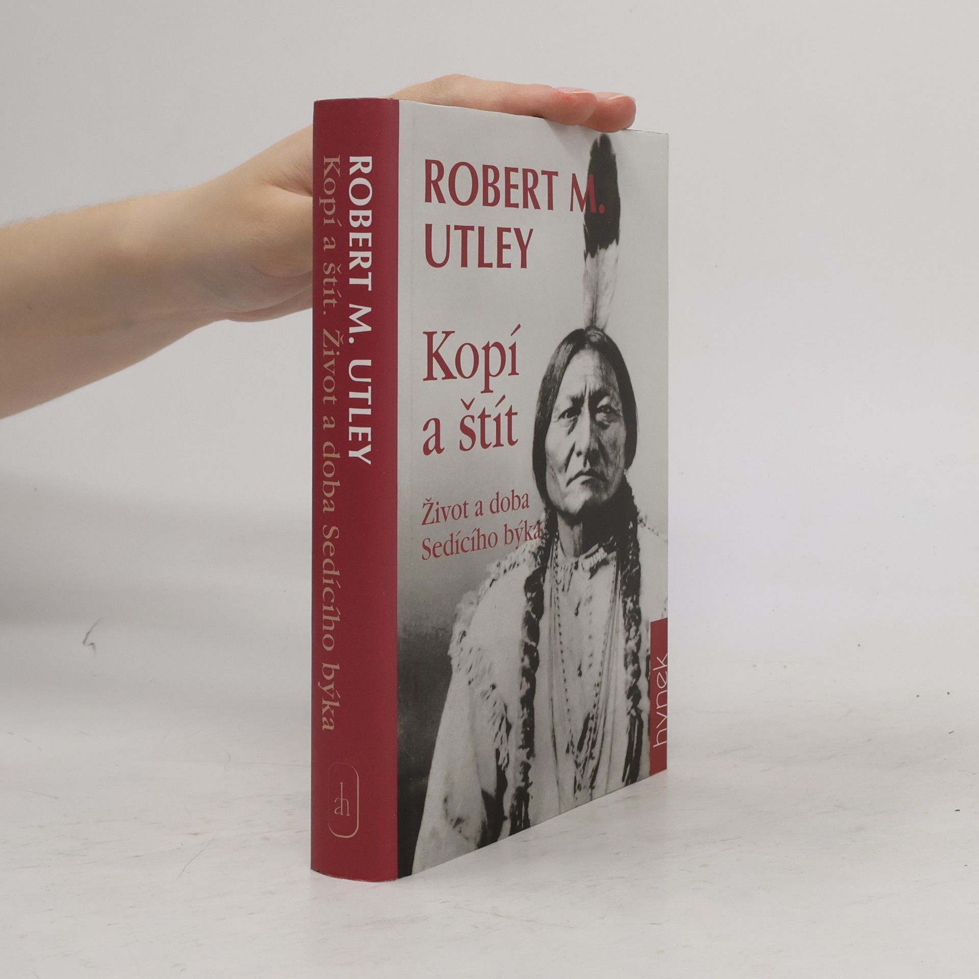Robert M. Utley Kopí a štít