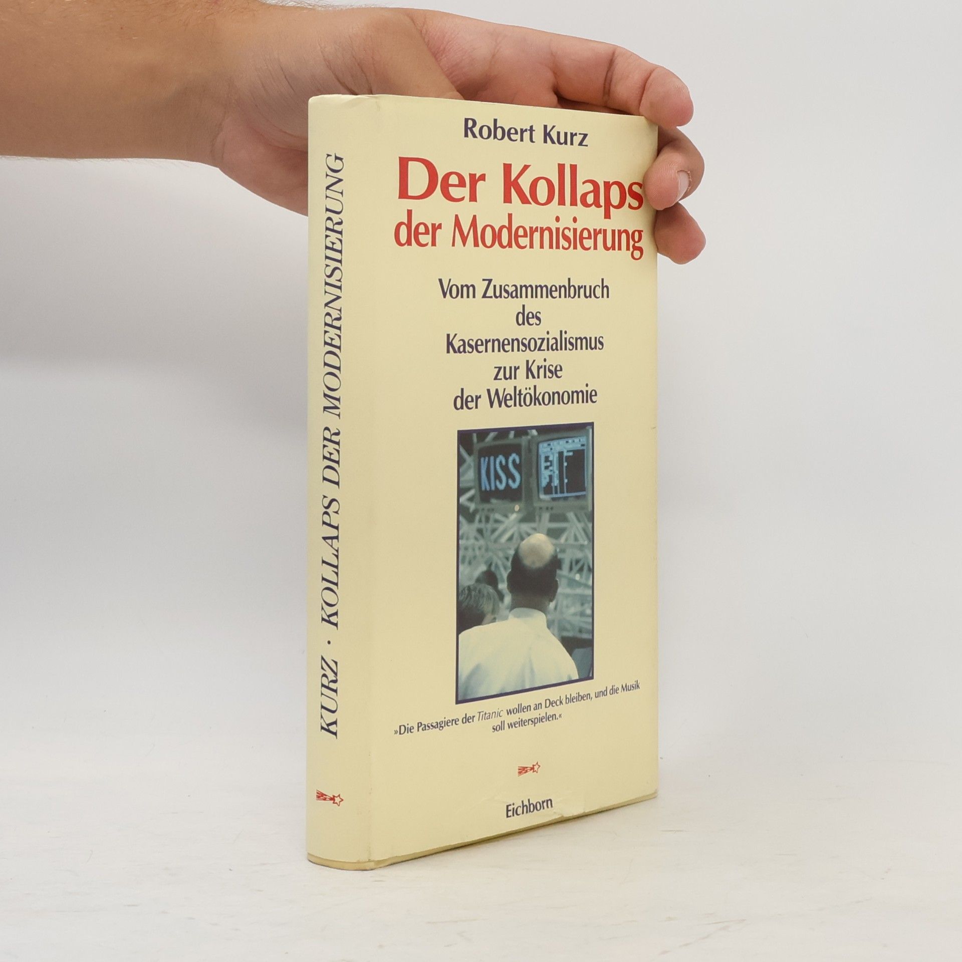 Robert Kurz Der Kollaps der Modernisierung