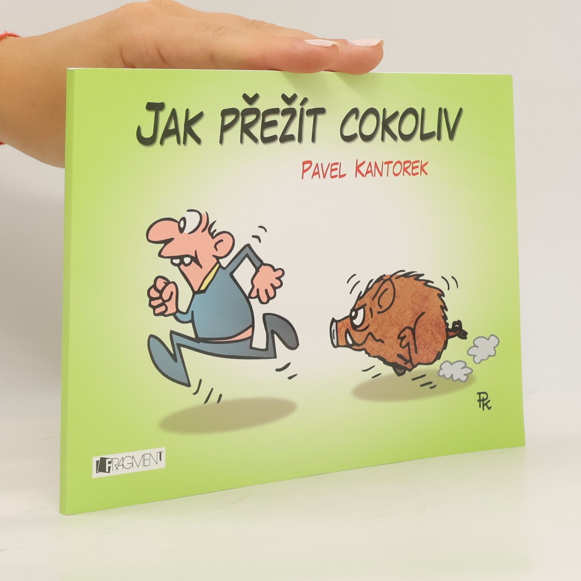 Pavel Kantorek Jak přežít cokoliv