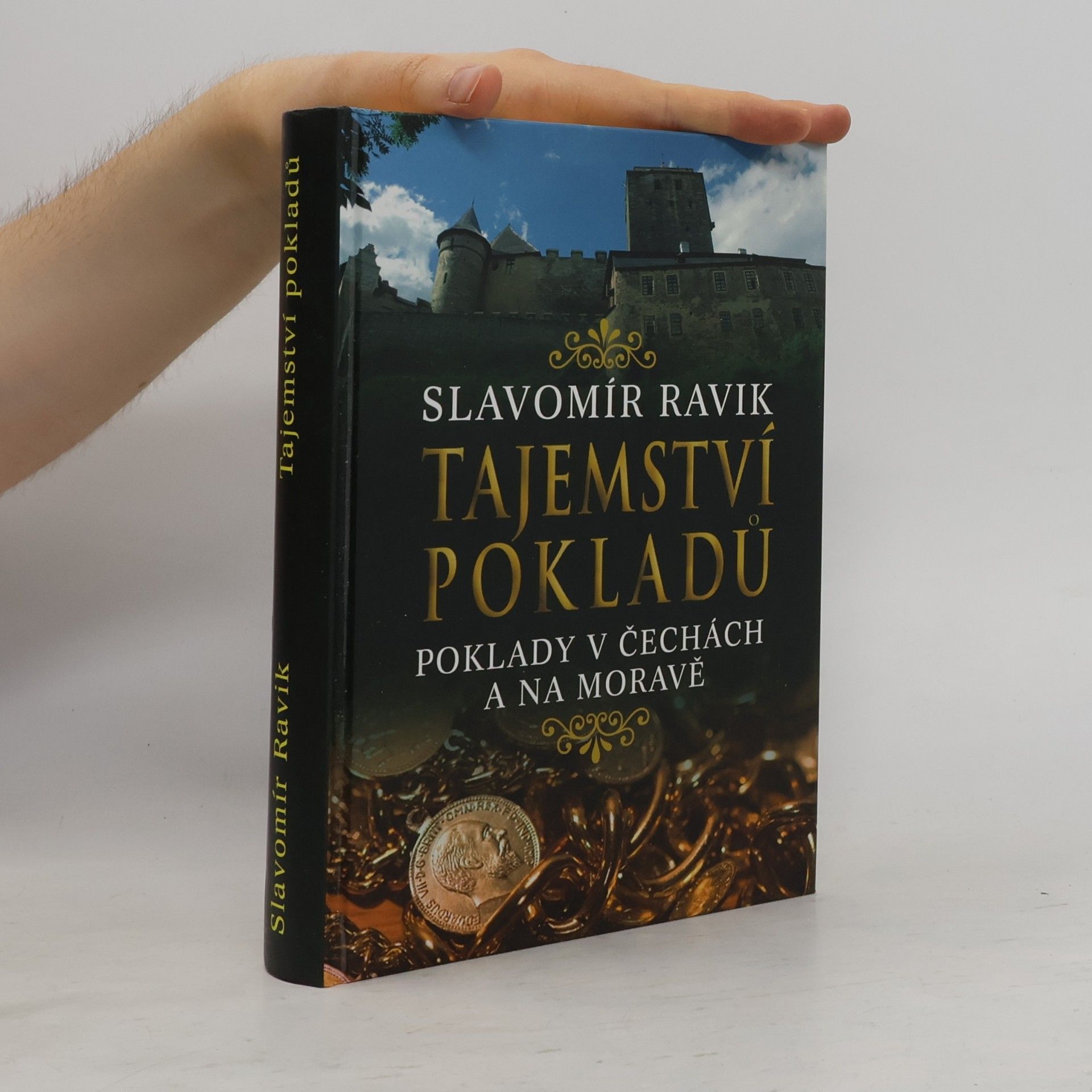 Slavomír Pejčoch Tajemství pokladů : poklady v Čechách a na Moravě