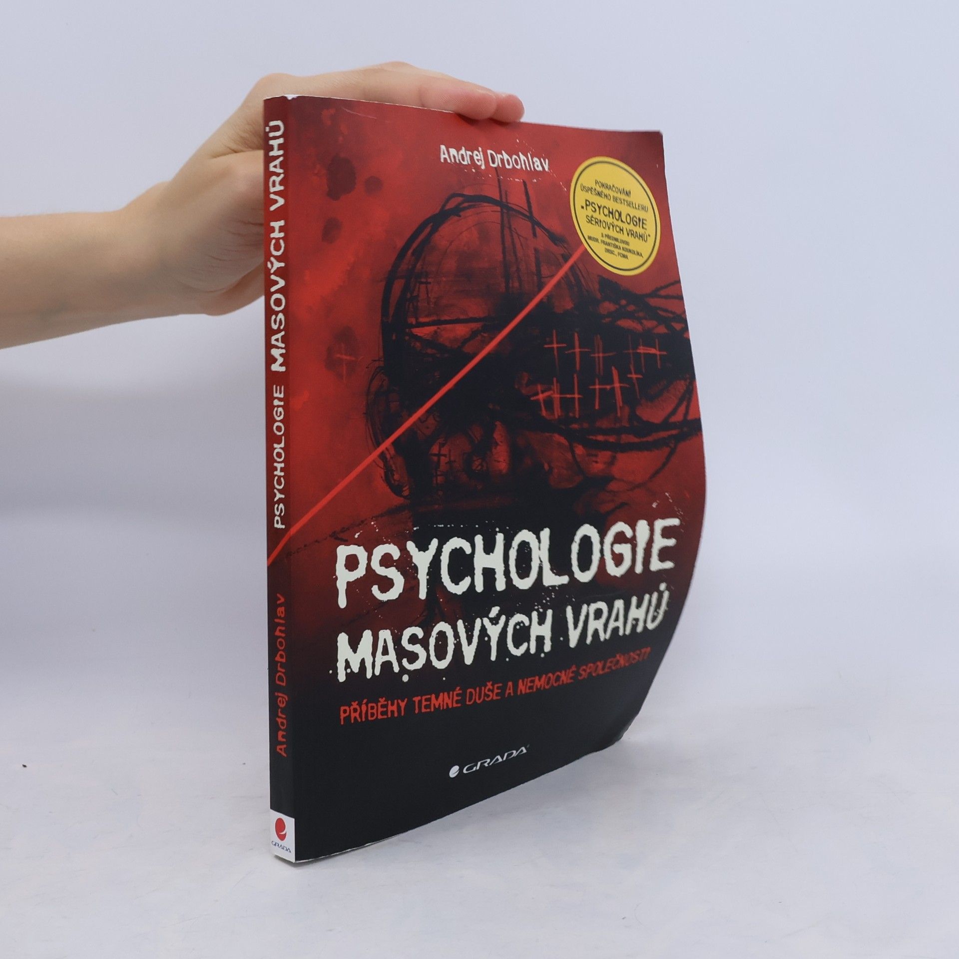 Andrej Drbohlav Psychologie masových vrahů