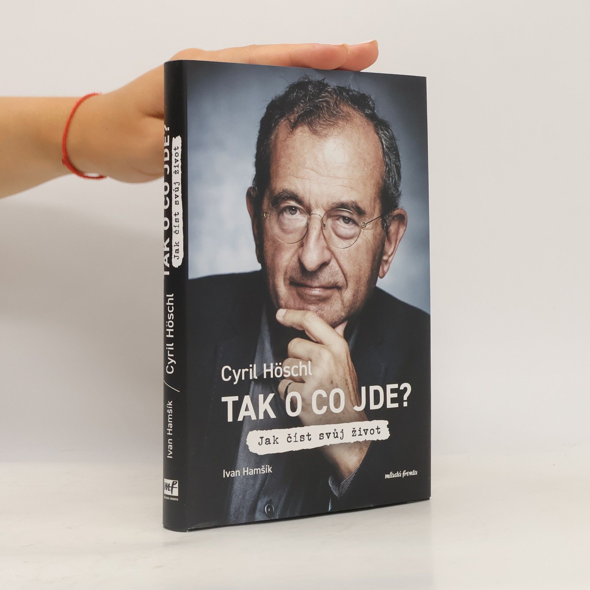 Ivan Hamšík Tak o co jde? Jak číst svůj život