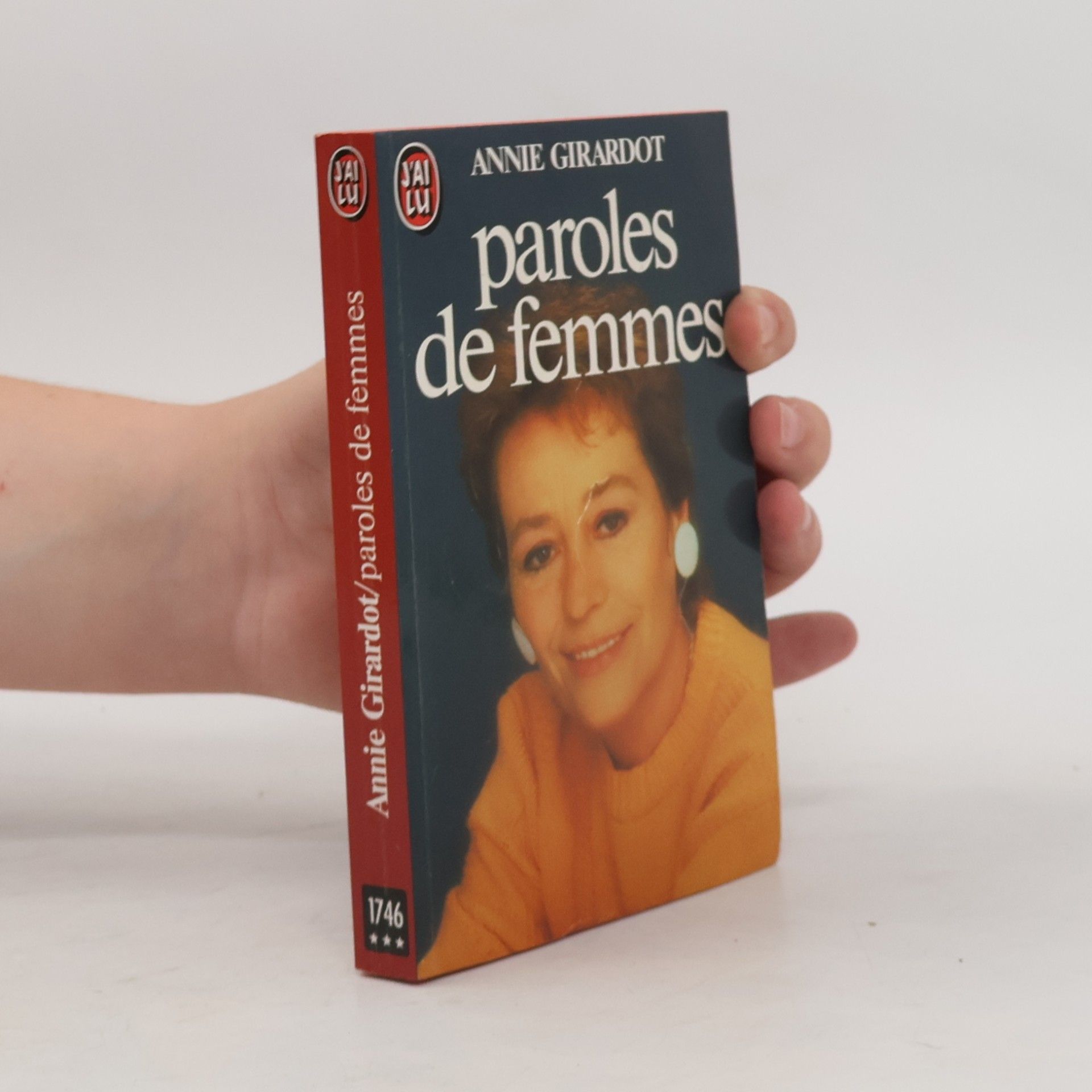 Annie Girardot J'ai Lu - 1746: Paroles de femmes