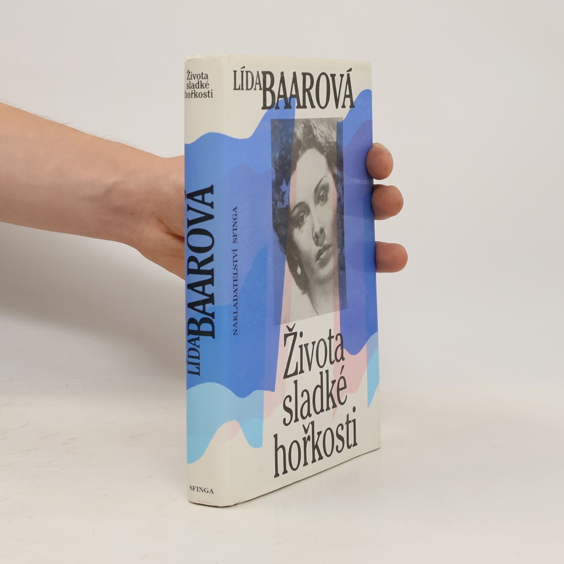 Lída Baarová Života sladké hořkosti