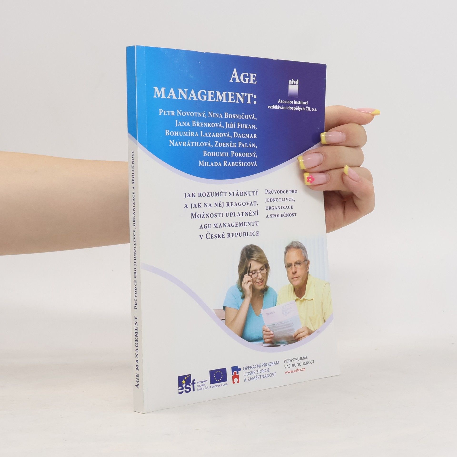 Age management. Jak rozumět stárnutí a jak na něj reagovat