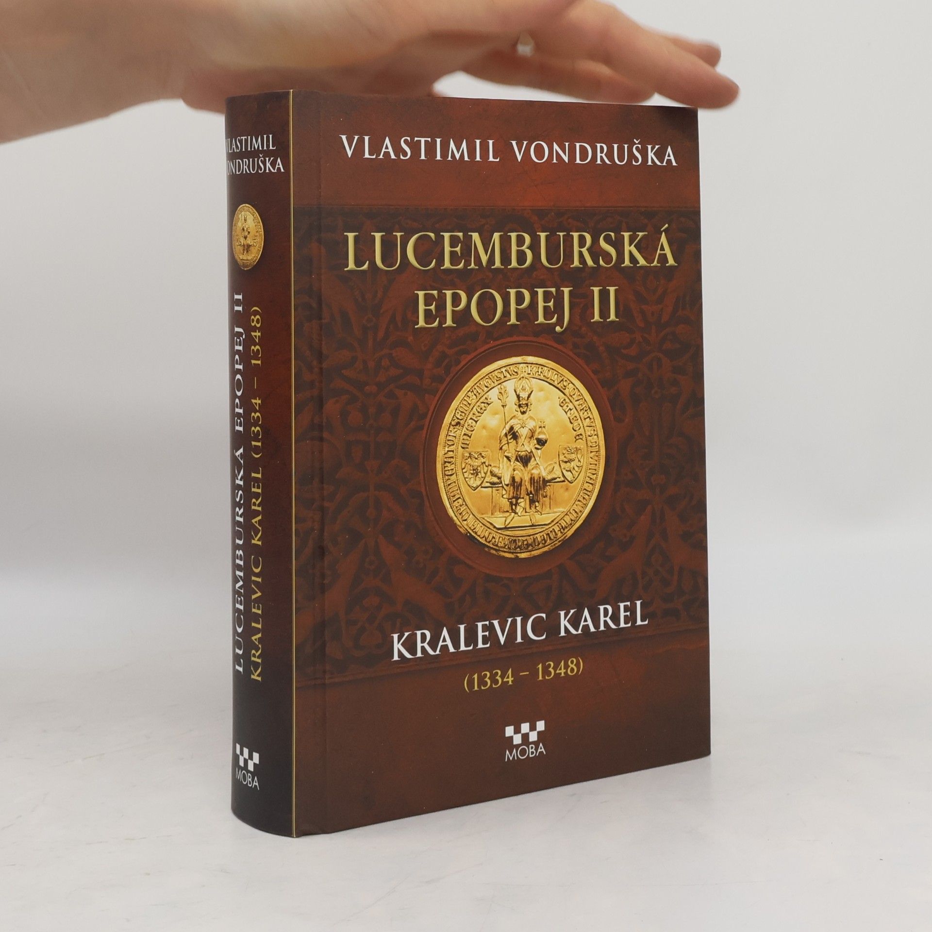 Vlastimil Vondruška Lucemburská epopej II.