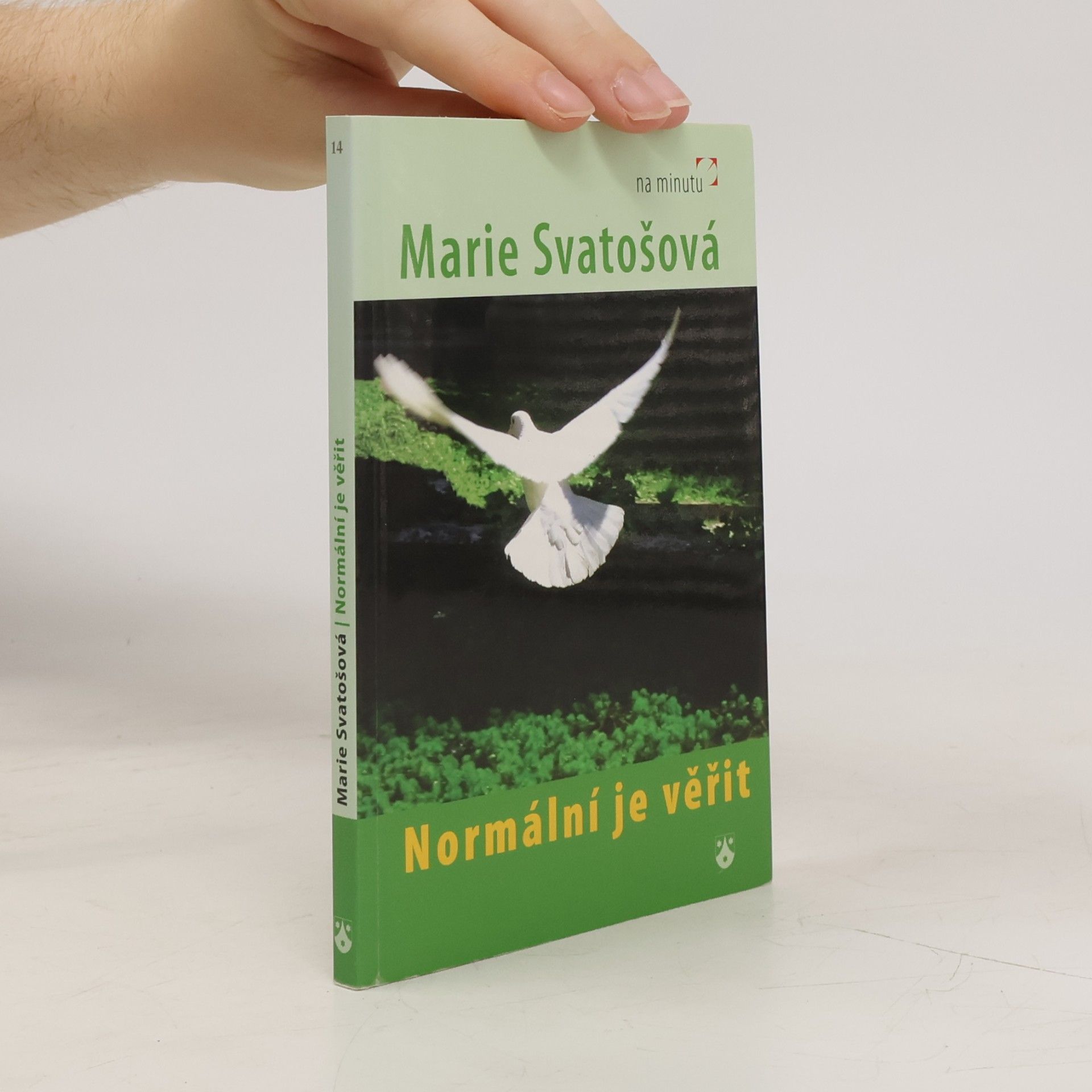 Marie Svatošová Normální je věřit