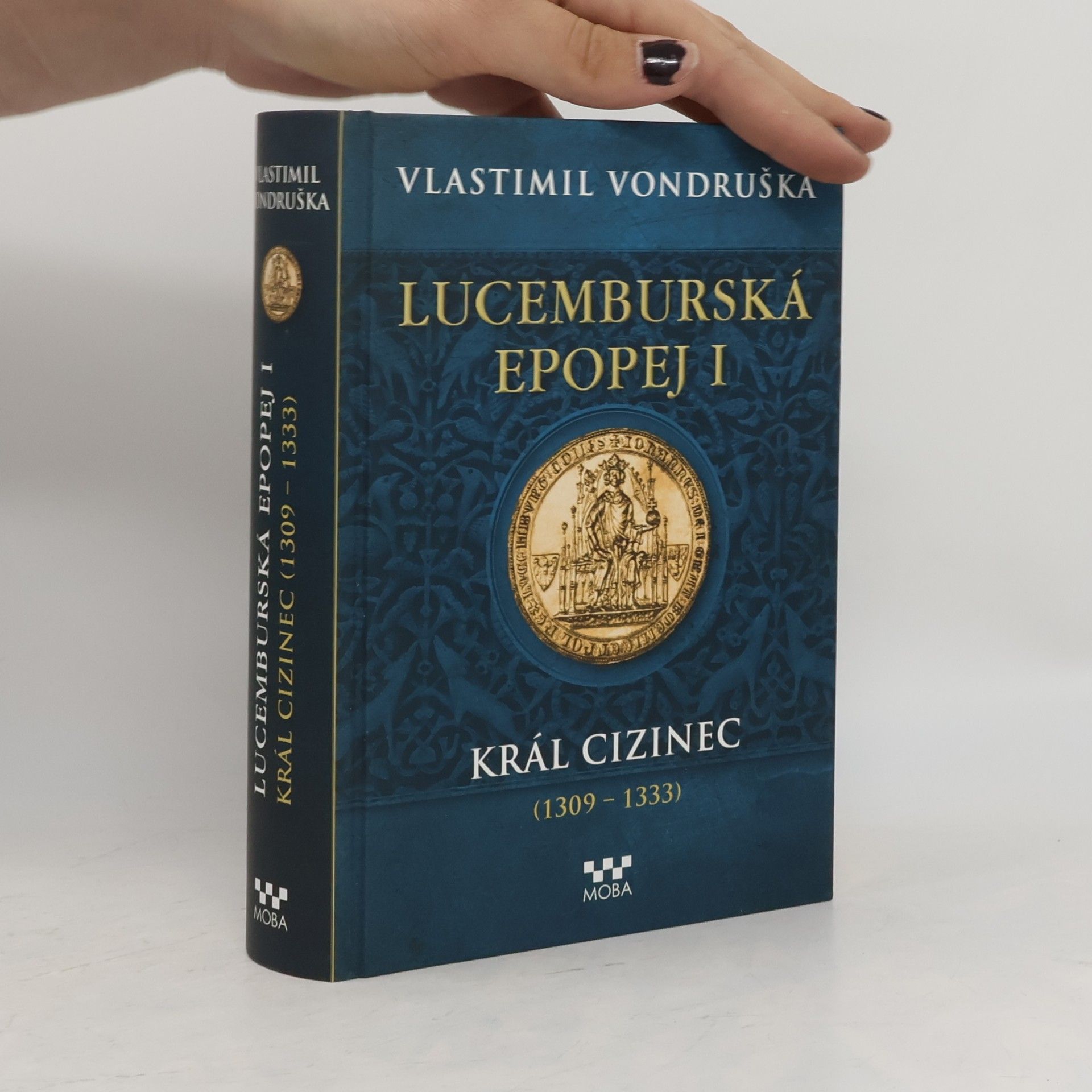 Vlastimil Vondruška Lucemburská epopej I.