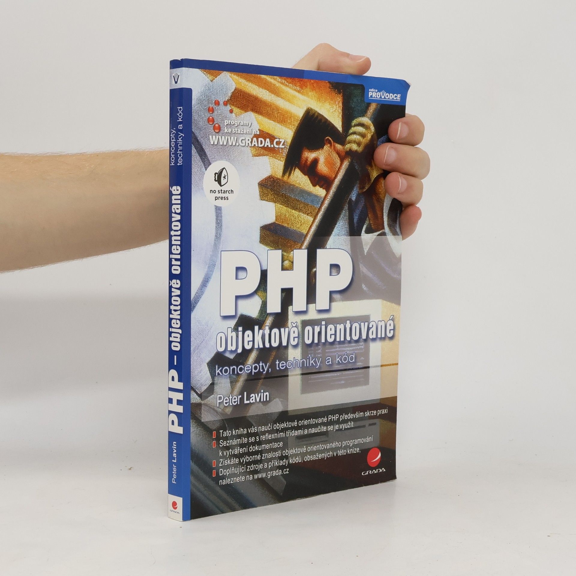 Peter Lavin PHP - objektově orientované : koncepty, techniky a kód