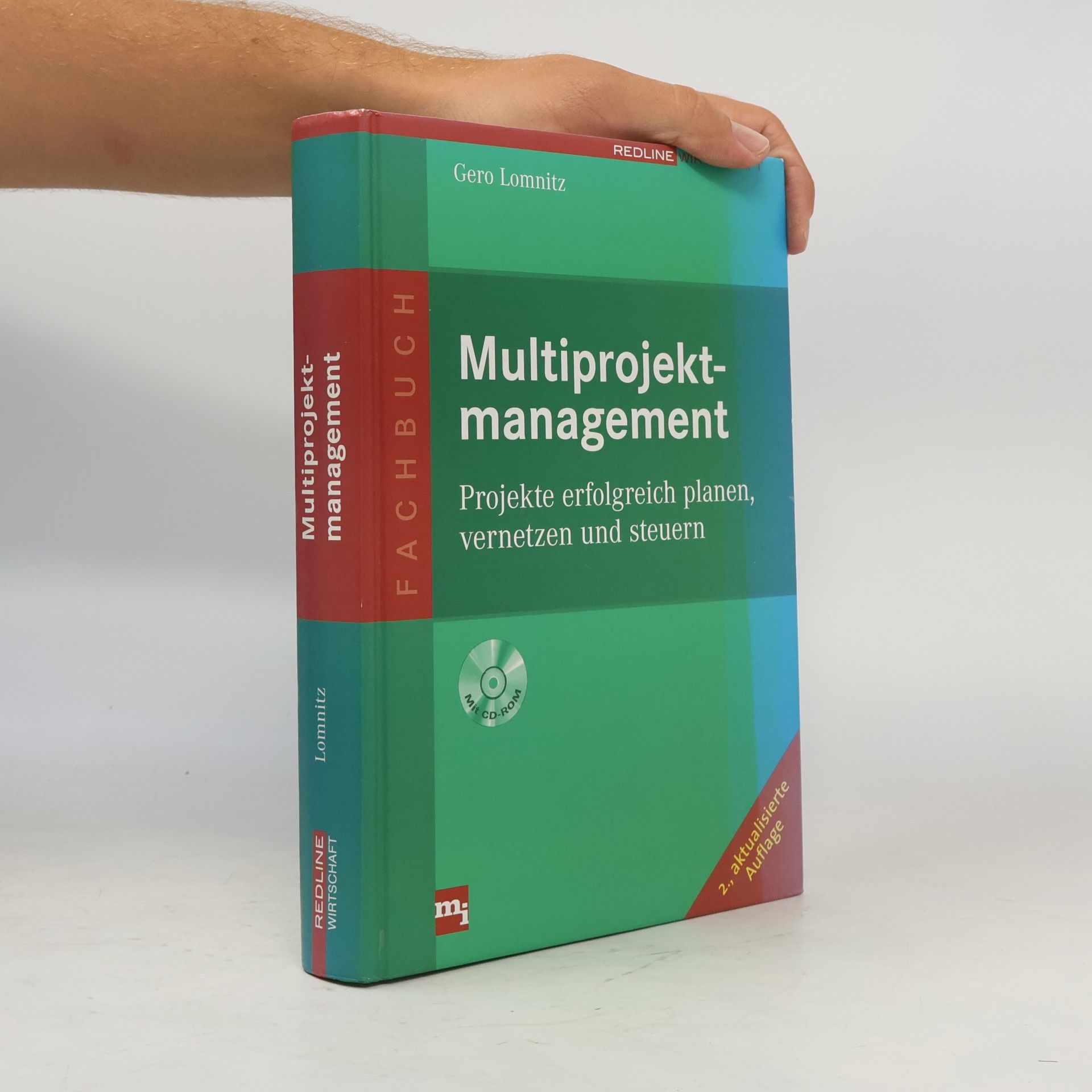 Gero Lomnitz Multiprojektmanagement. Projekte erfolgreich planen, vernetzen und steuern - Fachbuch - mit CD-ROM - 2., aktualisierte Auflage