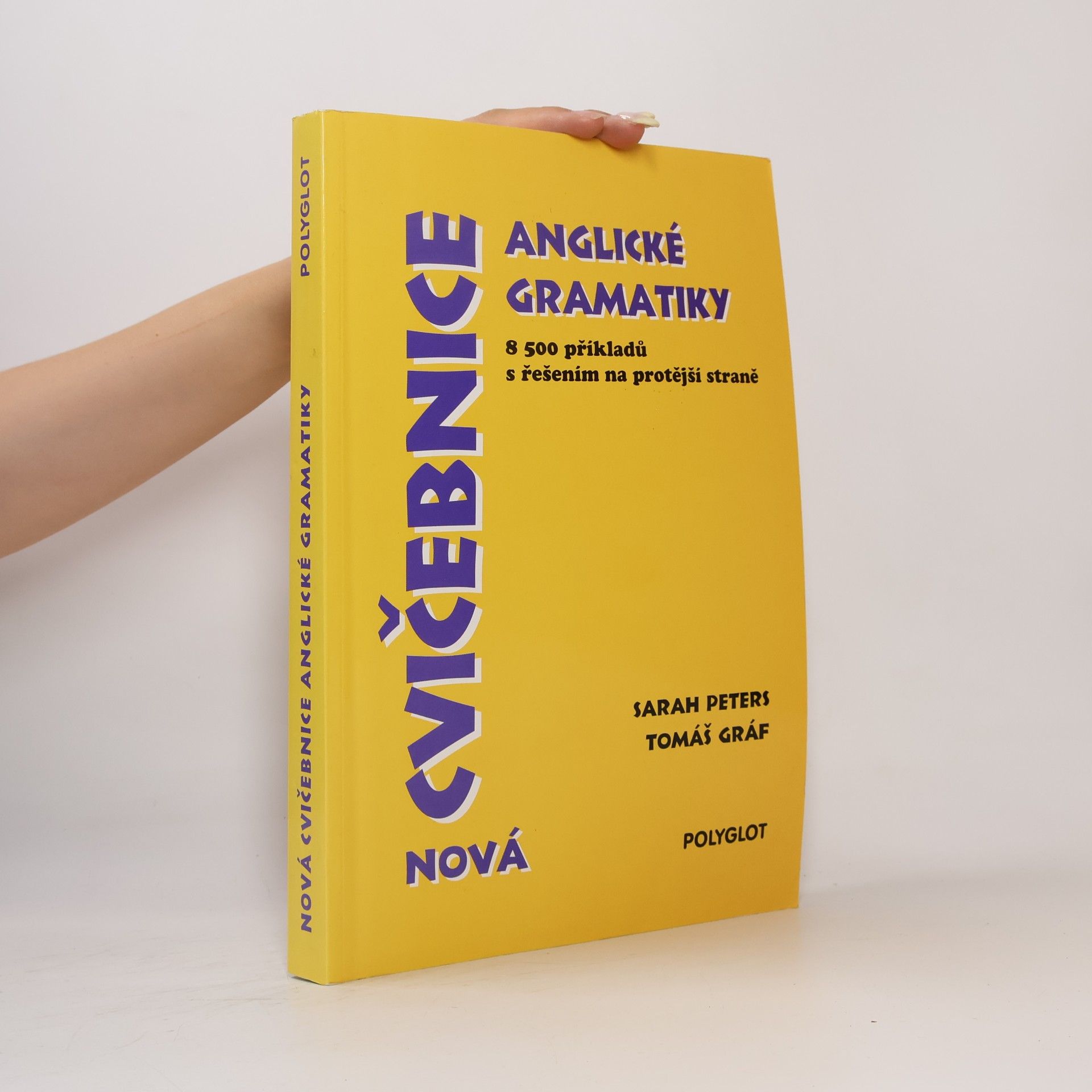 Nová cvičebnice anglické gramatiky. 8500 příkladů s řešením na protější straně