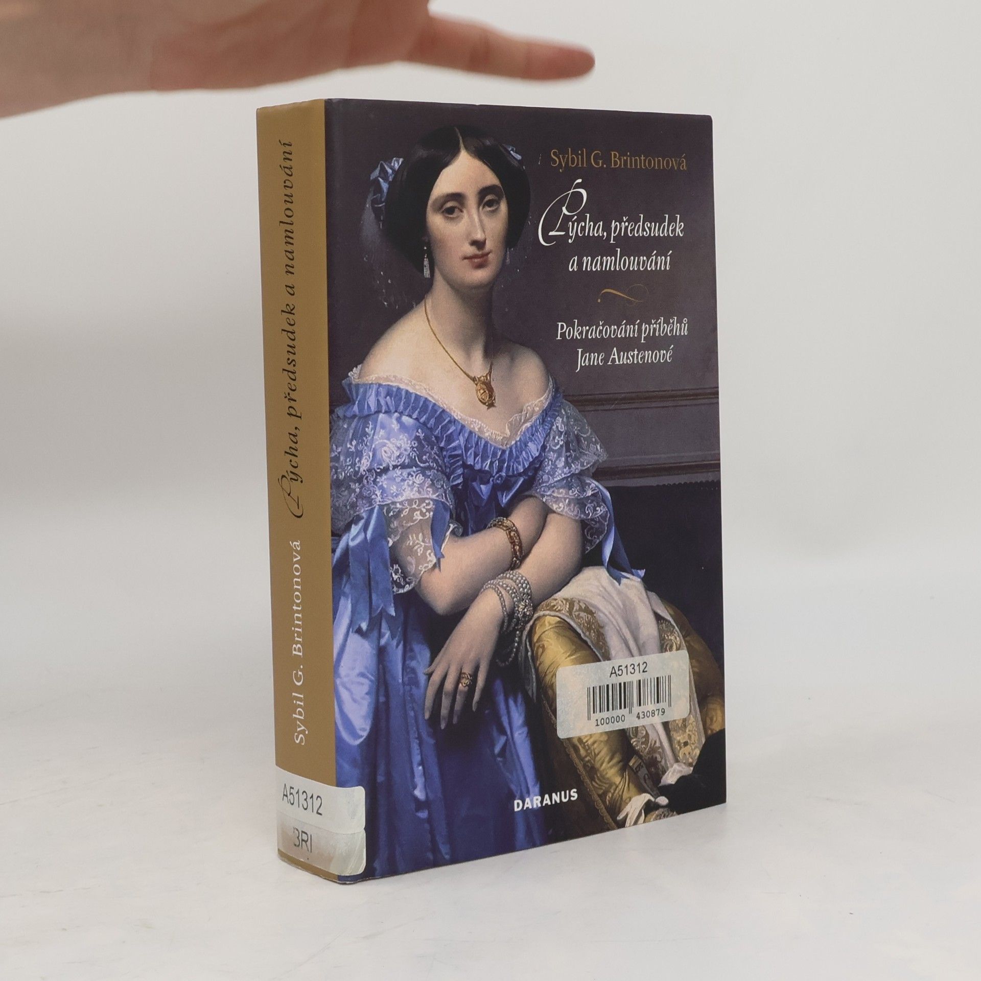Sybil G. Brinton Pýcha, předsudek a namlouvání. Pokračování příběhů Jane Austenové