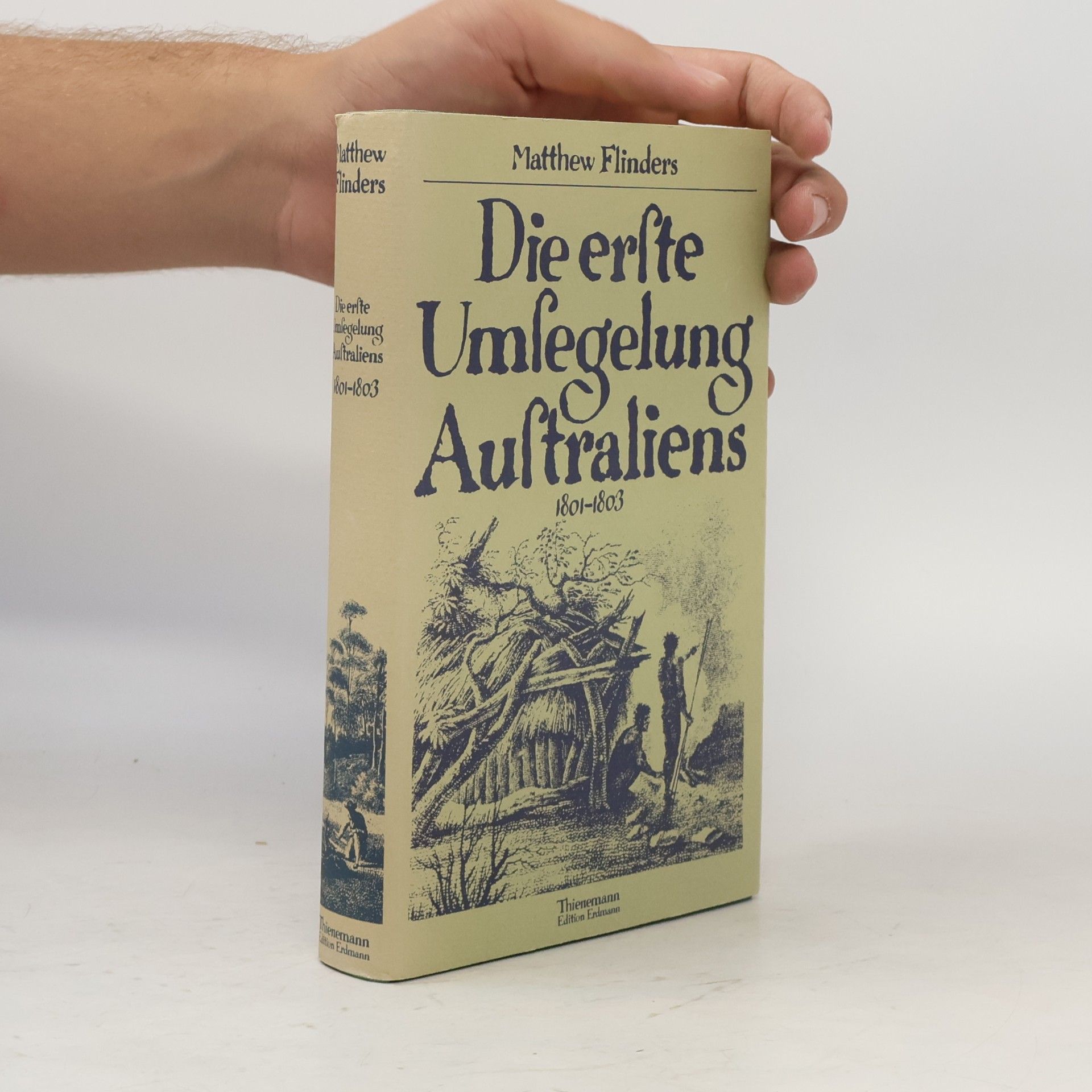 Matthew Flinders Die erste Umsegelung Australiens