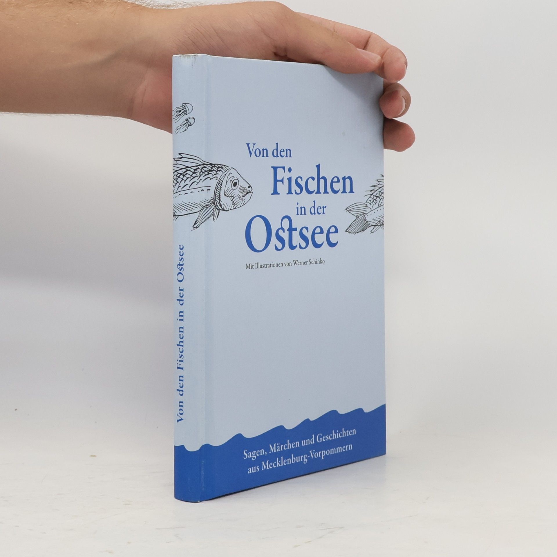 Werner Schinko Von den Fischen in der Ostsee