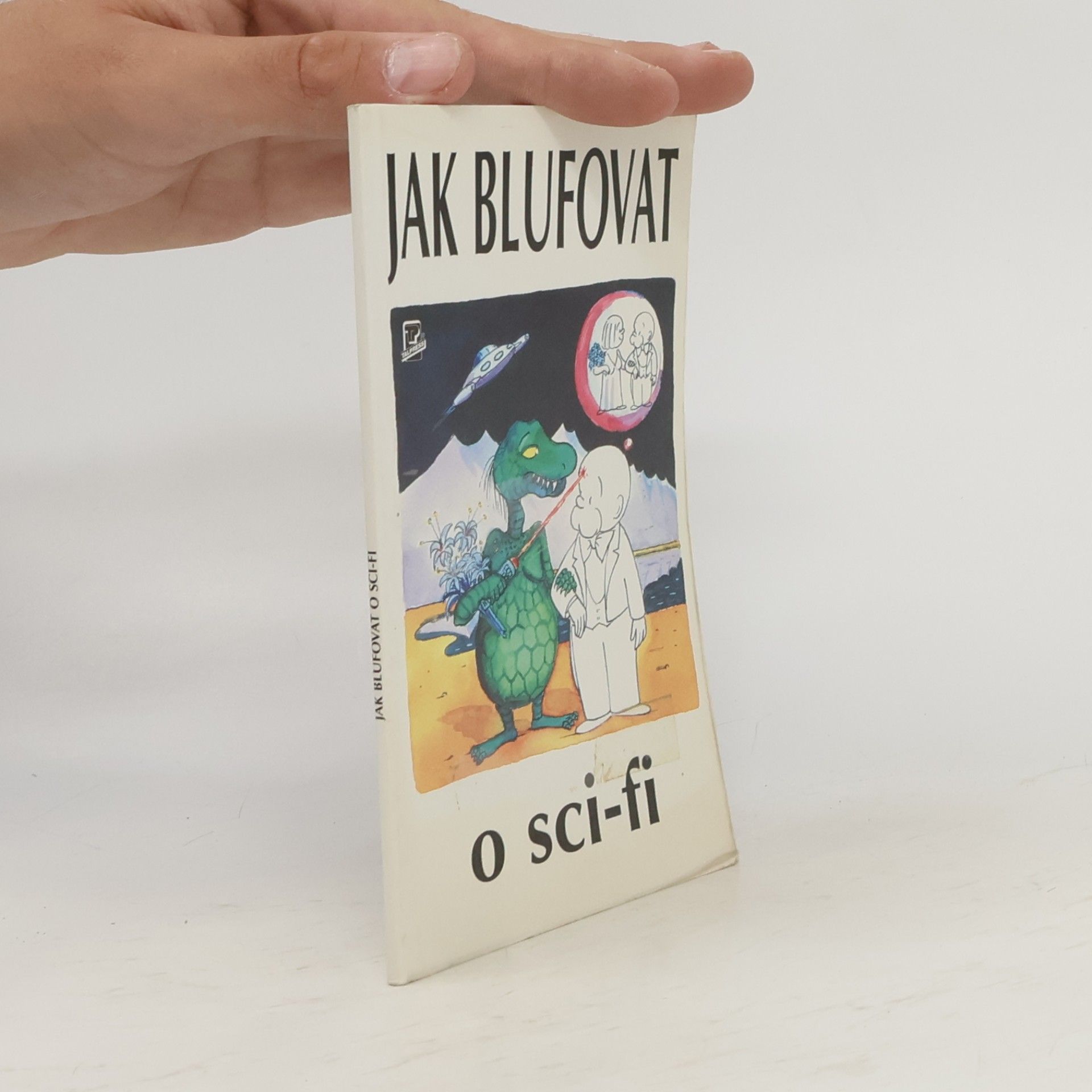Ondřej Neff Jak blufovat o sci-fi