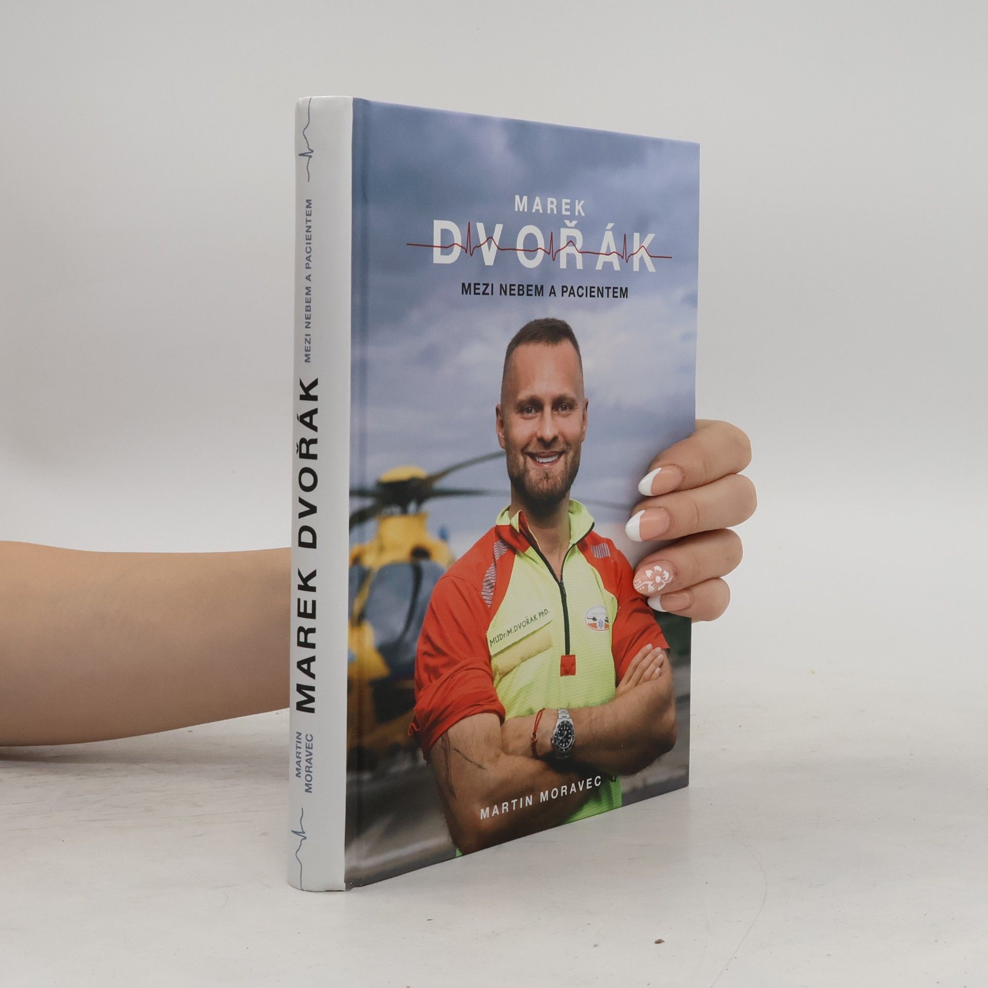 Marek Dvořák. Mezi nebem a pacientem