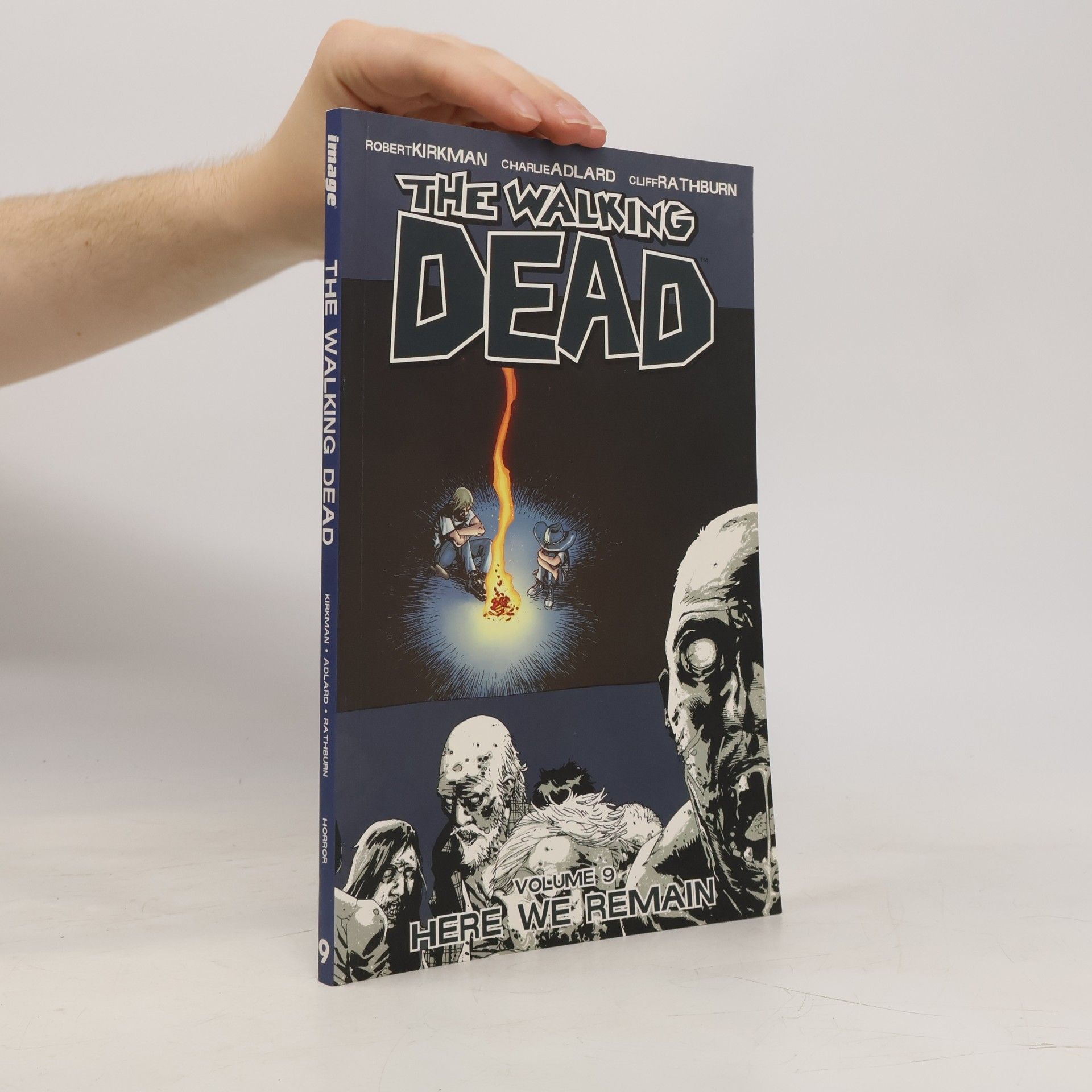 Robert Kirkman The Walking Dead, Vol. 9:Here We Remain (AJ)