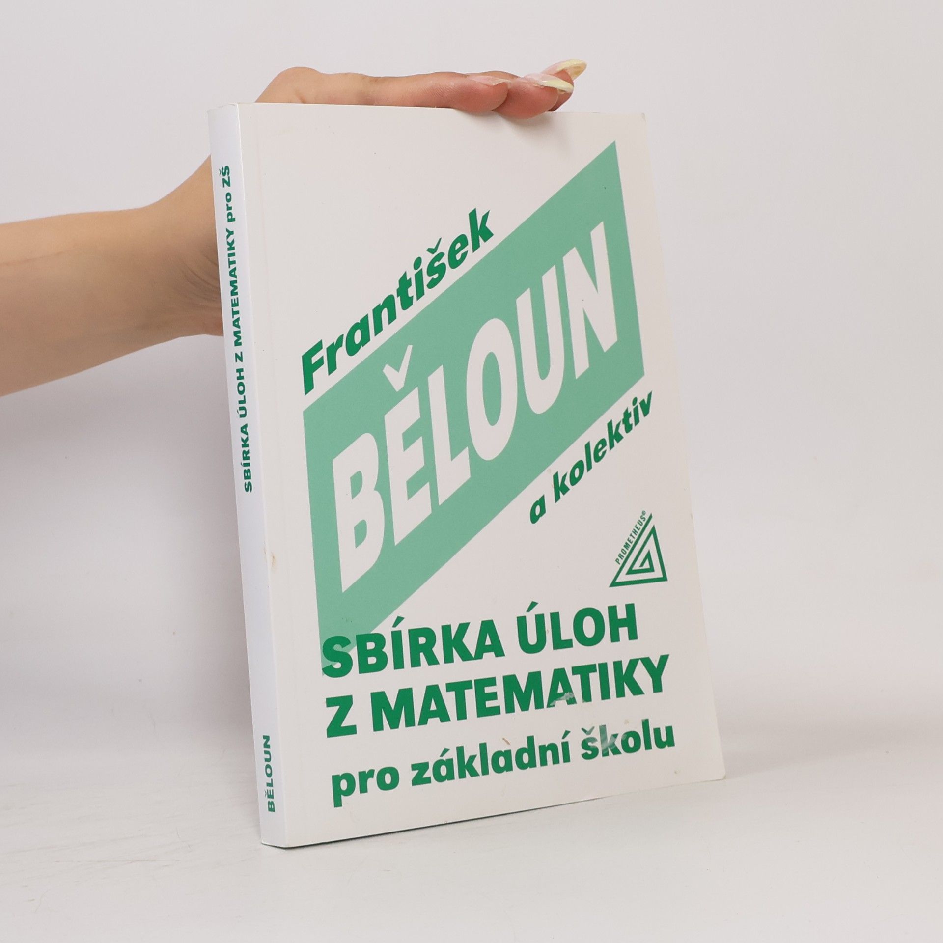 František Běloun Sbírka úloh z matematiky pro základní školu