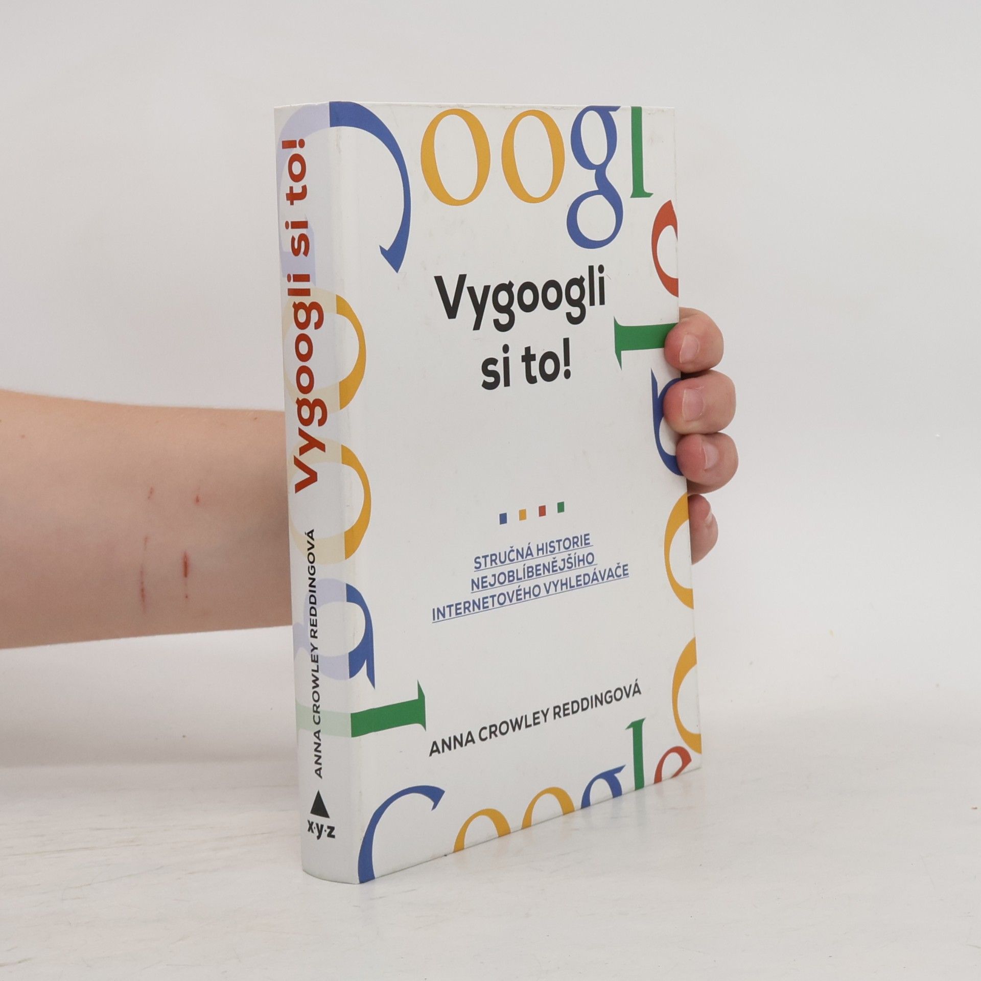 Anna Crowley Redding Vygoogli si to! Stručná historie nejoblíbenějšího internetového vyhledávače