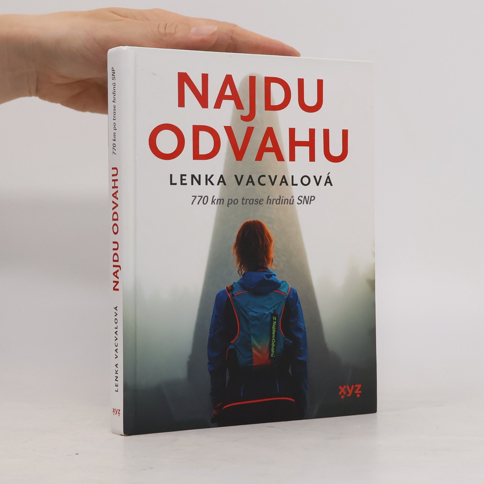 Najdu odvahu : 770 km po trase hrdinů SNP