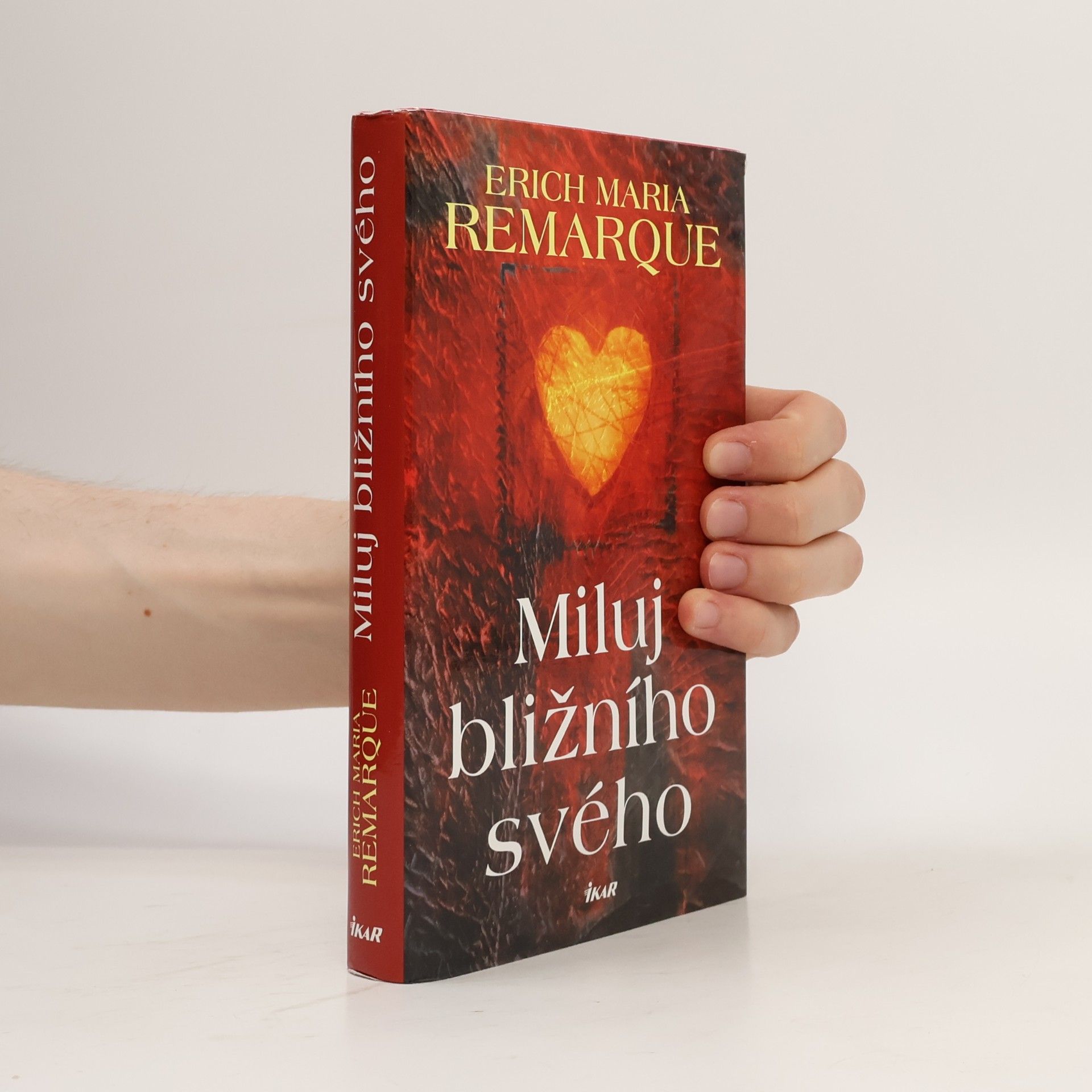 Erich Maria Remarque Miluj bližního svého